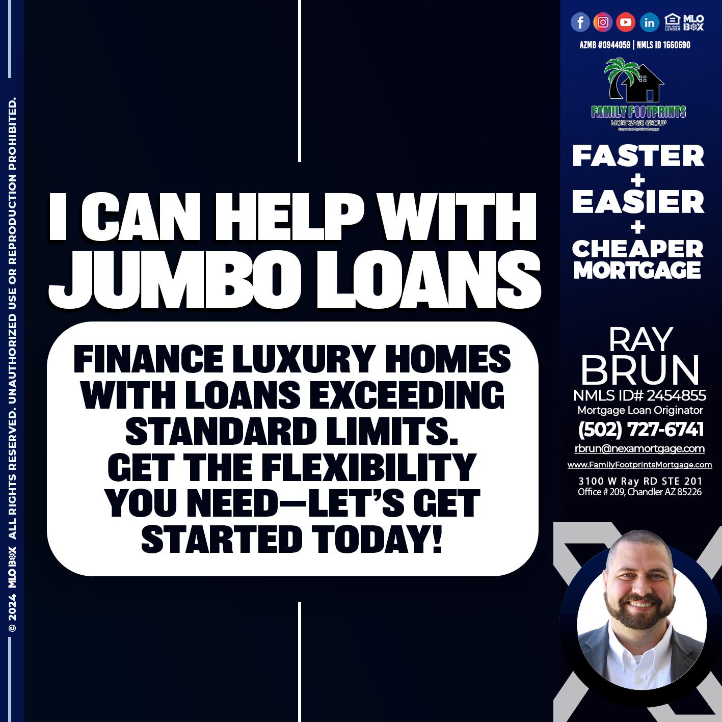JUMBO LOANS - Ray Brun -Mortgage Loan Originator