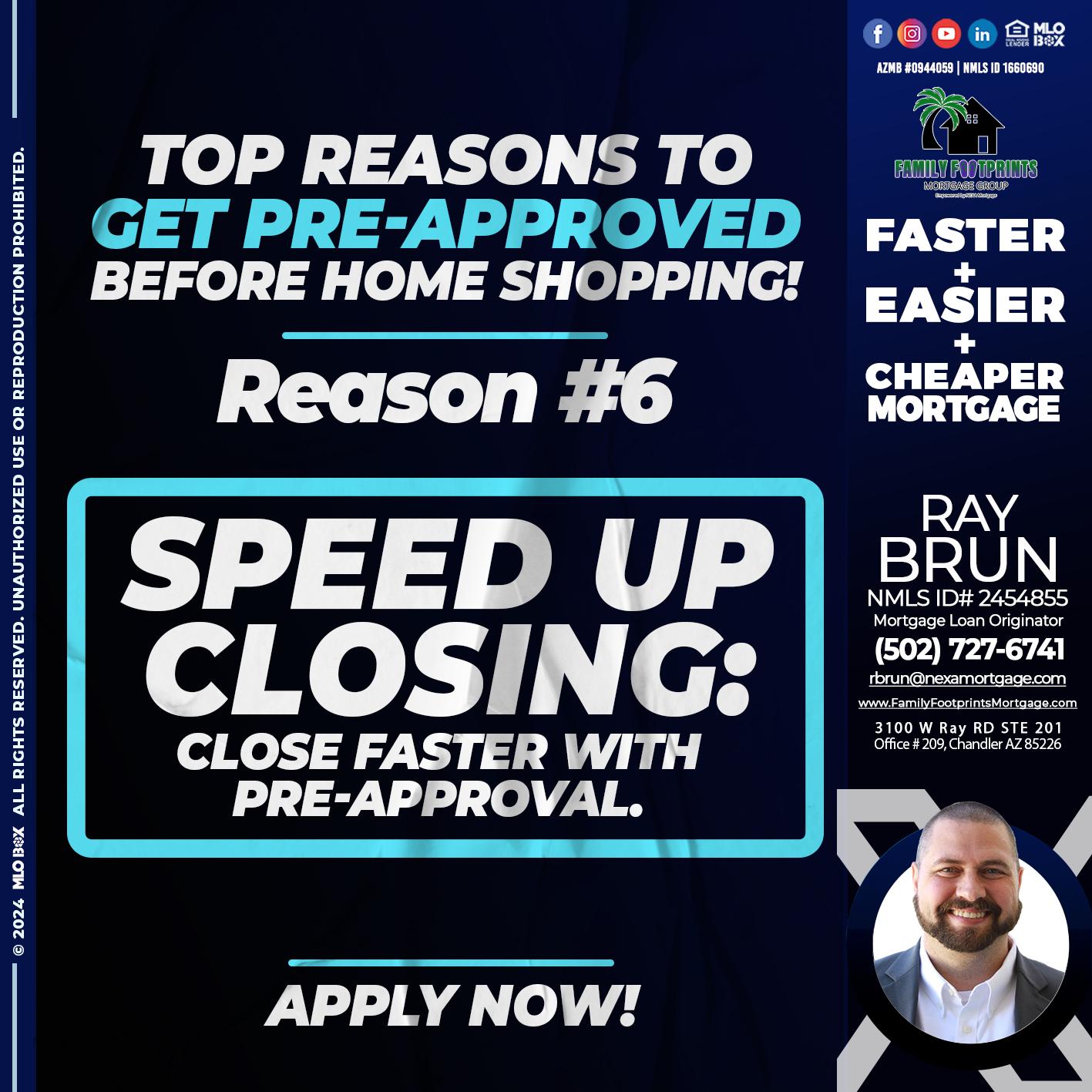 REASON 6 - Ray Brun -Mortgage Loan Originator