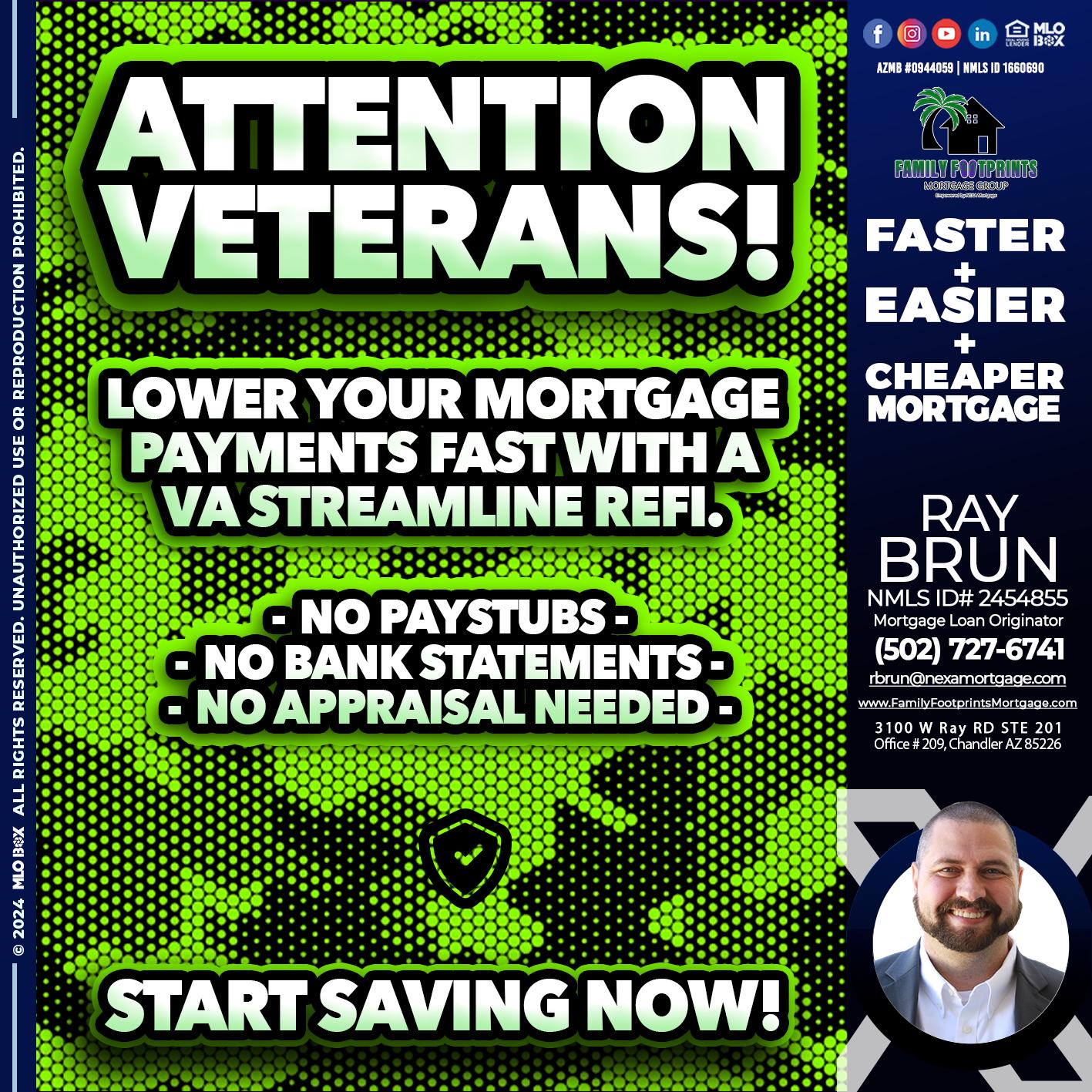 ATTENTION VETERANS - Ray Brun -Mortgage Loan Originator