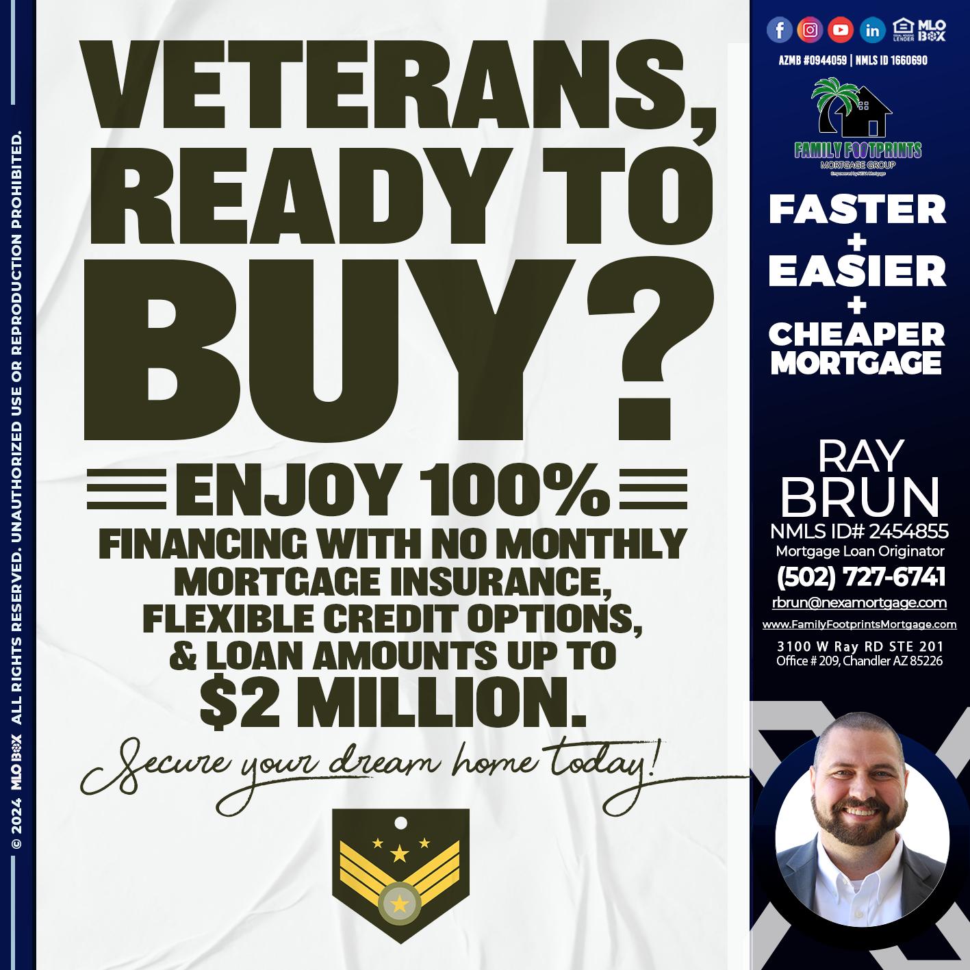 veterans ready? - Ray Brun -Mortgage Loan Originator