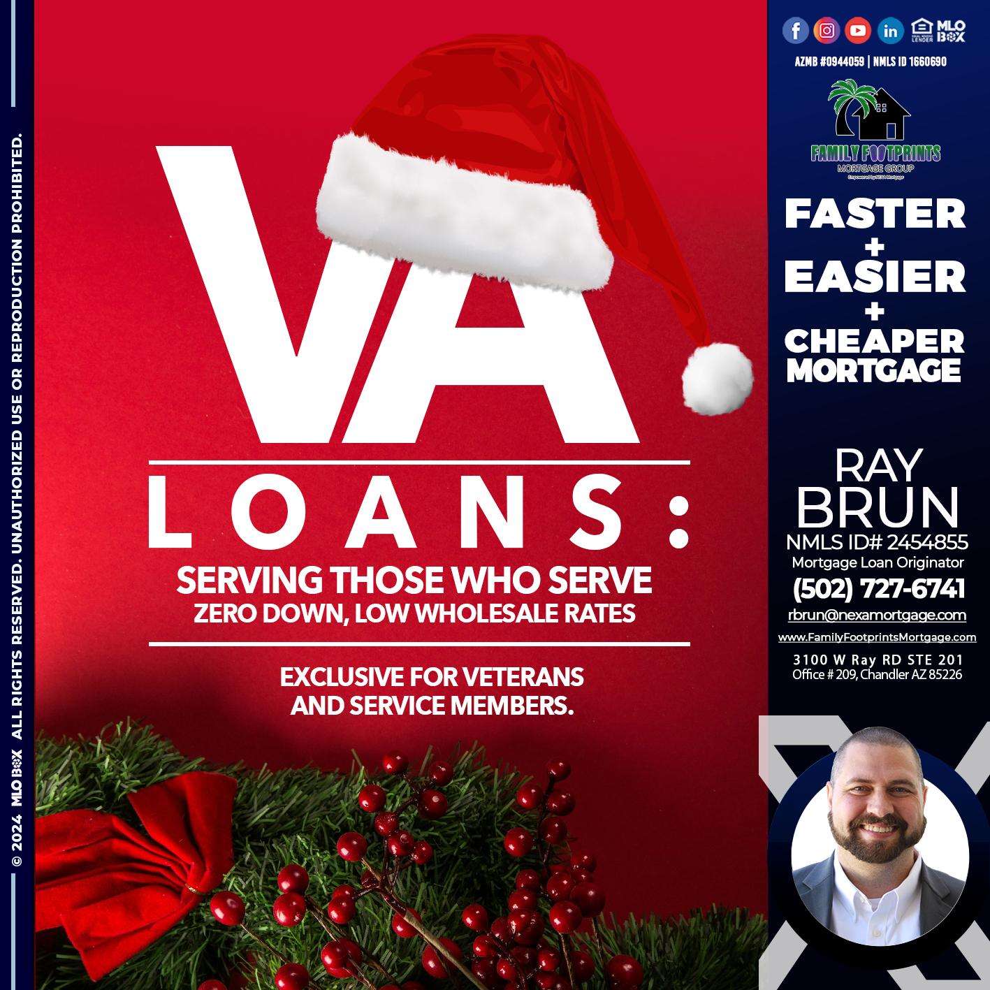 VA LOANS - Ray Brun -Mortgage Loan Originator