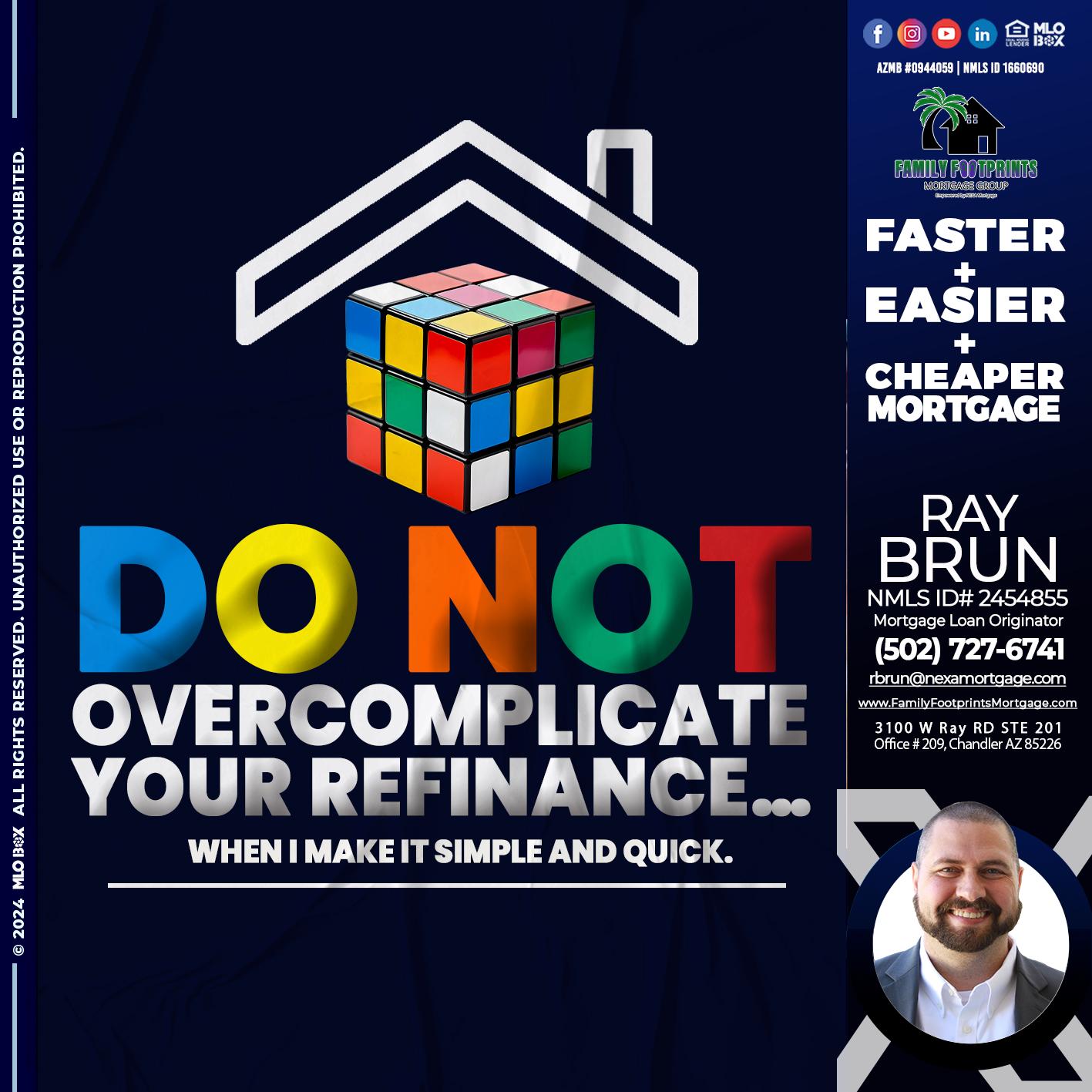 DO NOT - Ray Brun -Mortgage Loan Originator