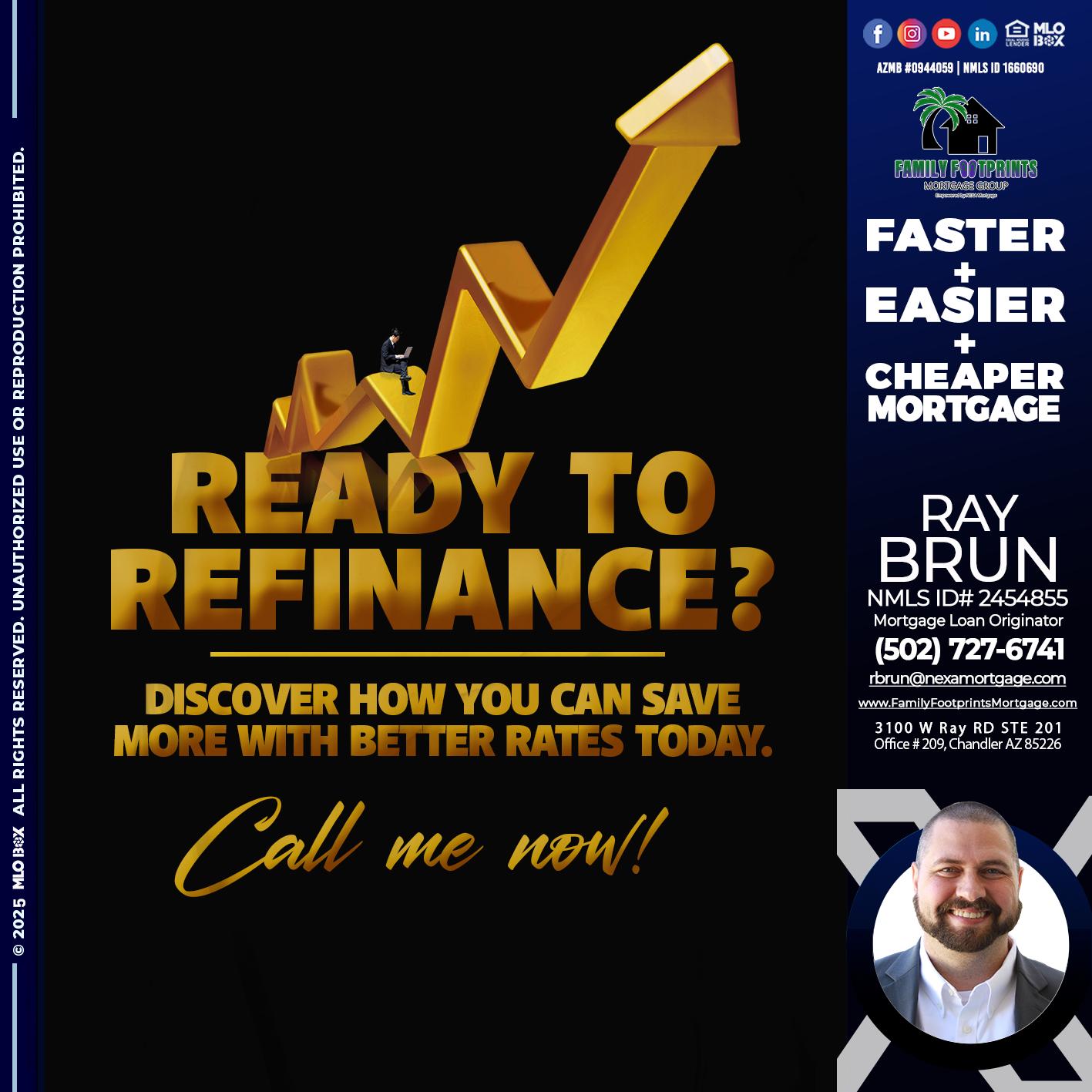 READY TO REFI - Ray Brun -Mortgage Loan Originator