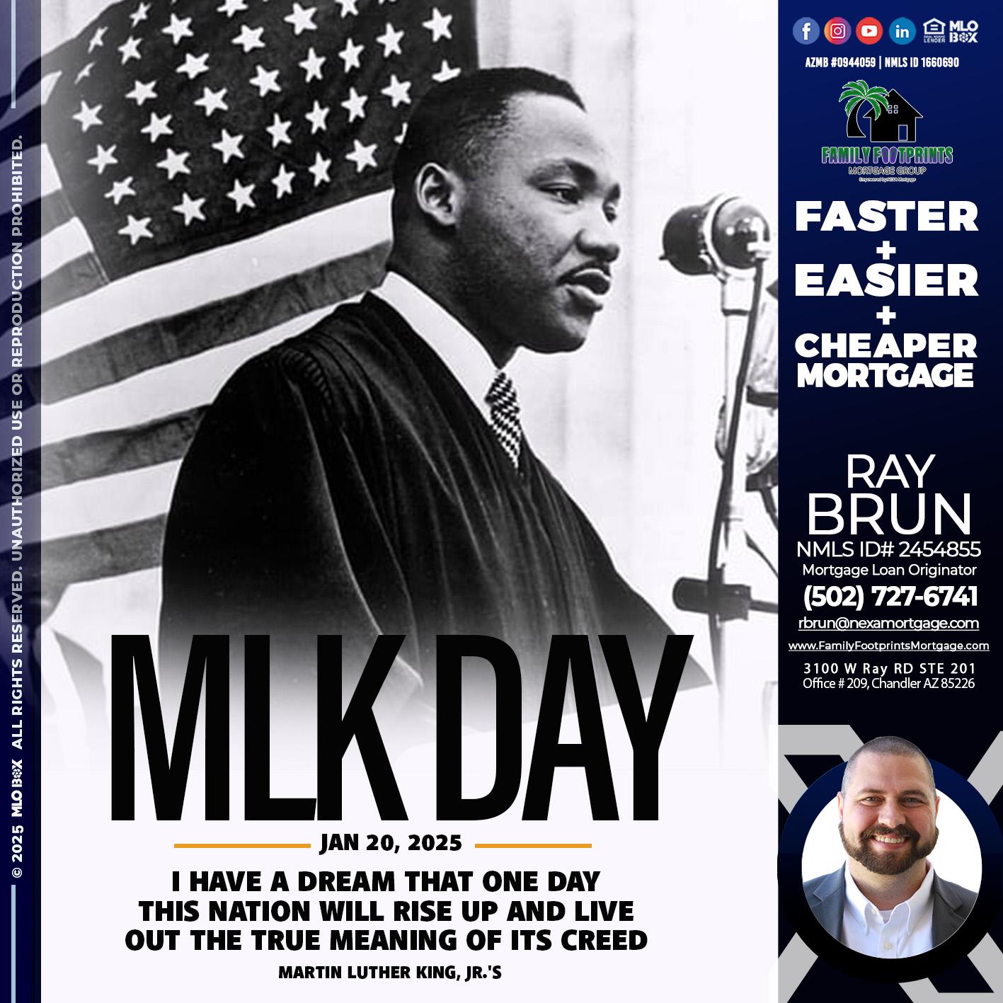 MLK DAY - Ray Brun -Mortgage Loan Originator