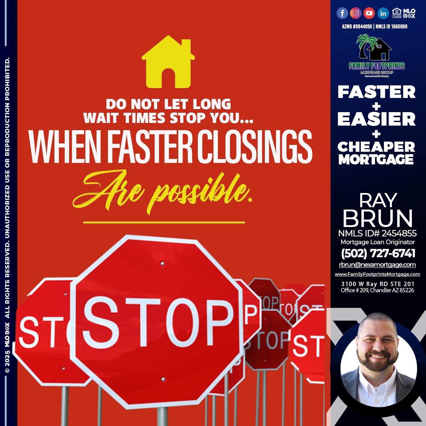 DO NOT LET - Ray Brun -Mortgage Loan Originator