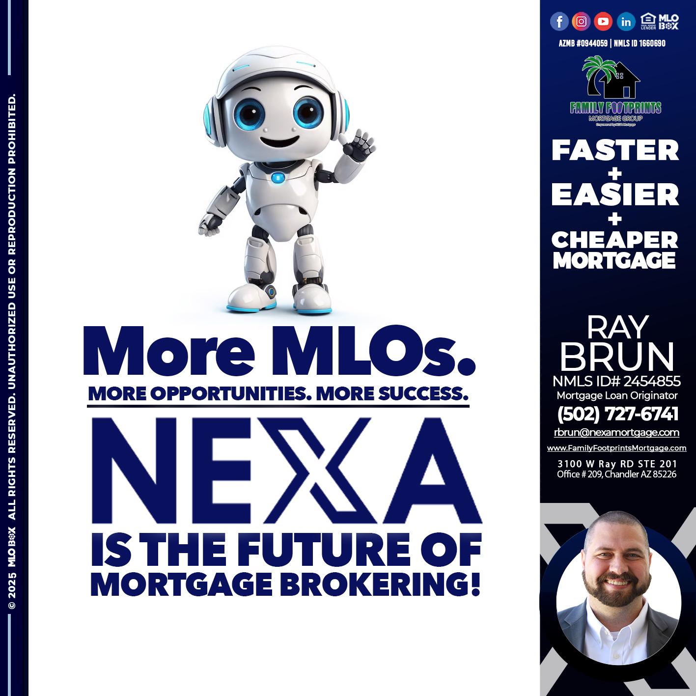NEXA FUTURE - Ray Brun -Mortgage Loan Originator