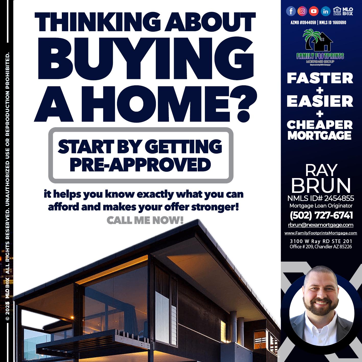 THINKING ON BUYING A HOME? - Ray Brun -Mortgage Loan Originator