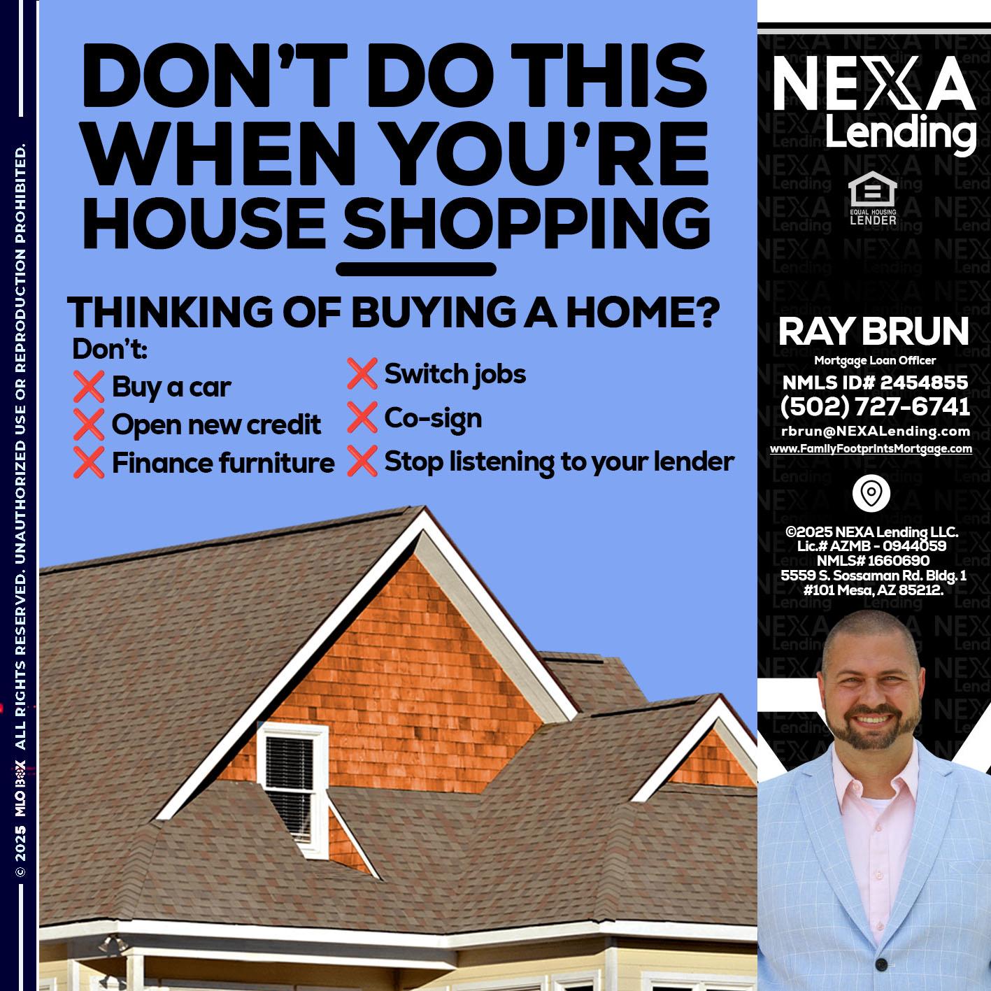 DONT DO THIS - Ray Brun -Mortgage Loan Originator