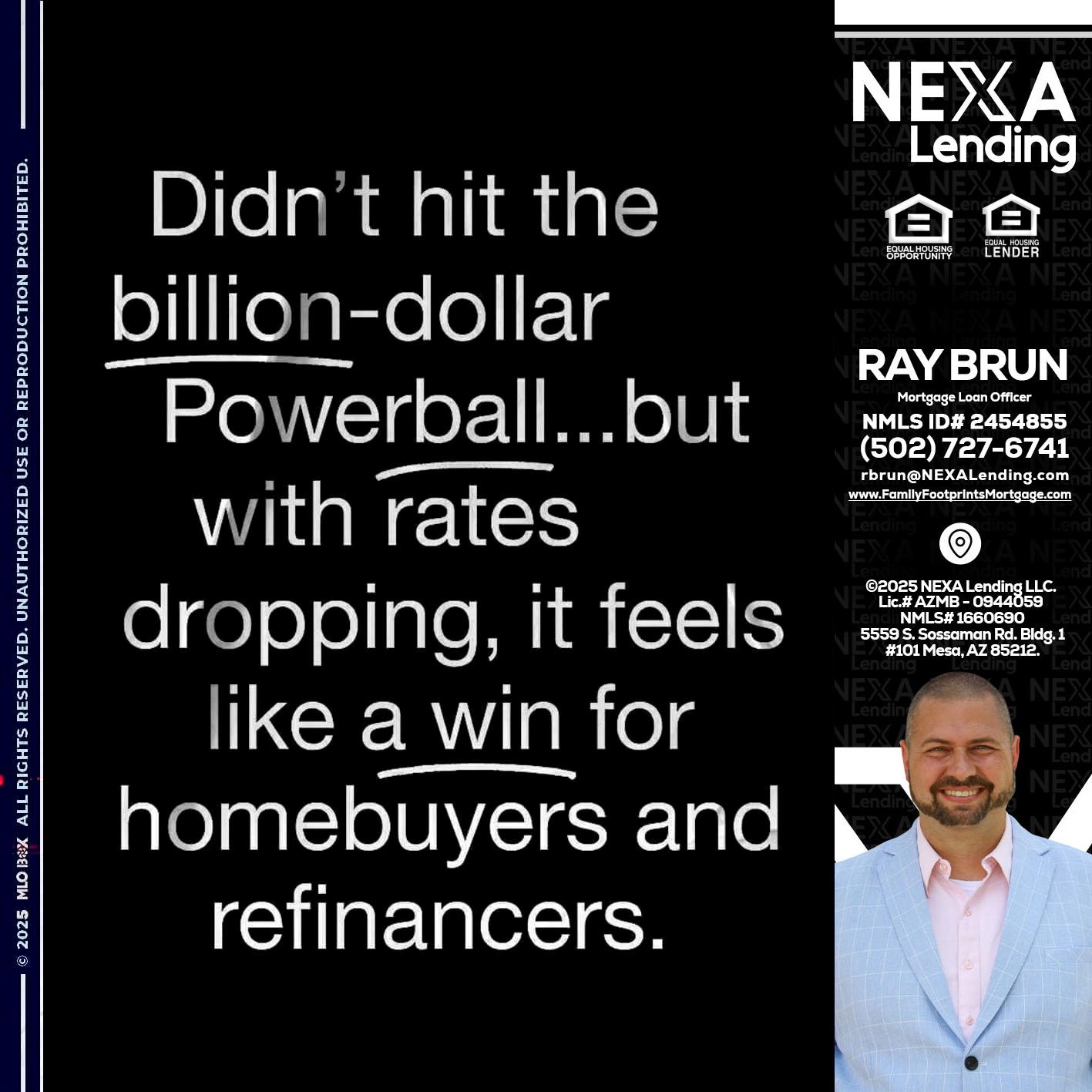 DIDNT HIT - Ray Brun -Mortgage Loan Originator