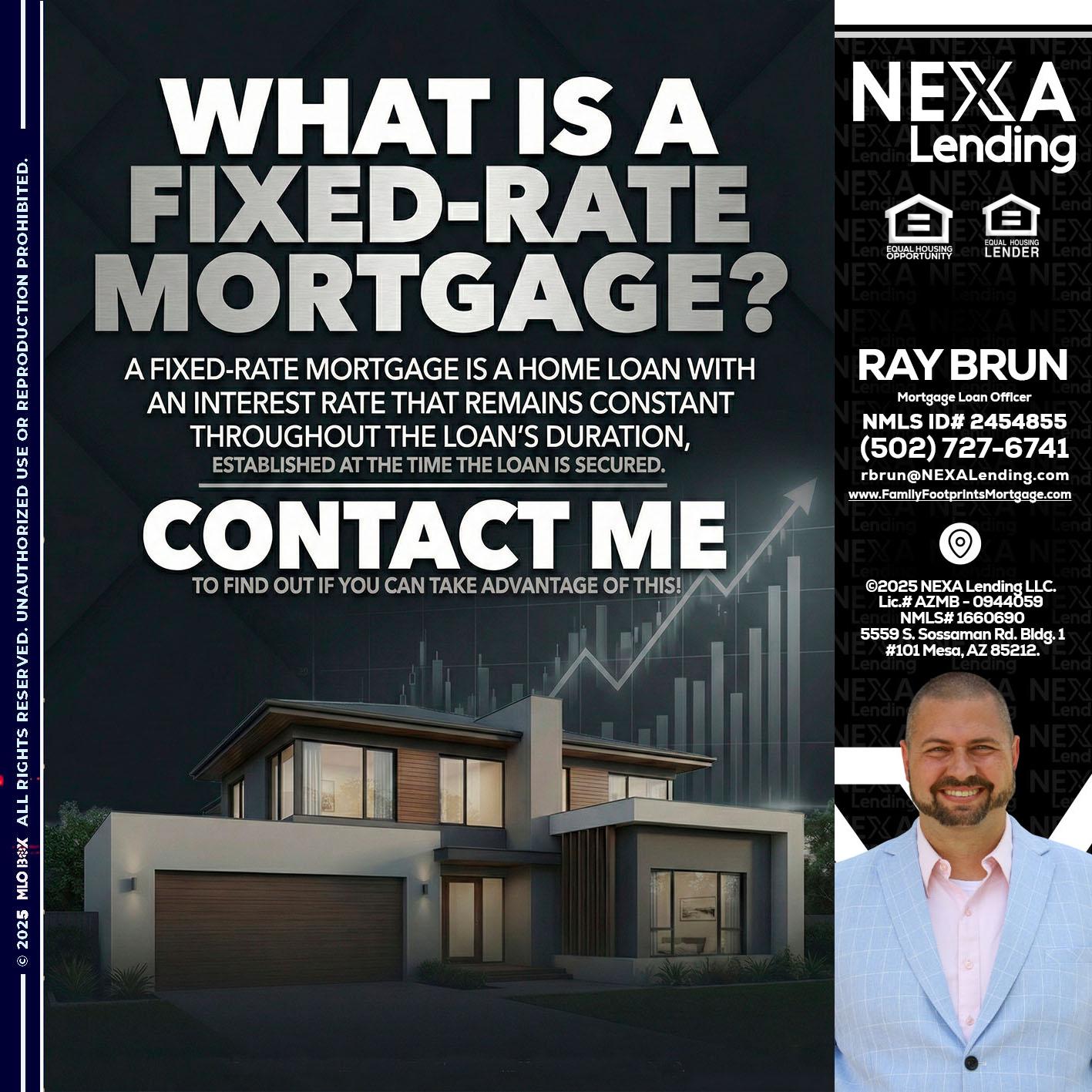 WHAT IS A - Ray Brun -Mortgage Loan Originator