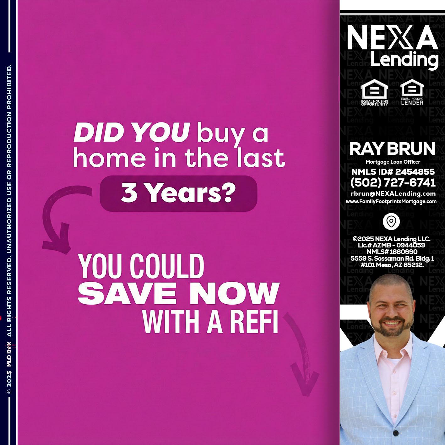 did you - Ray Brun -Mortgage Loan Originator