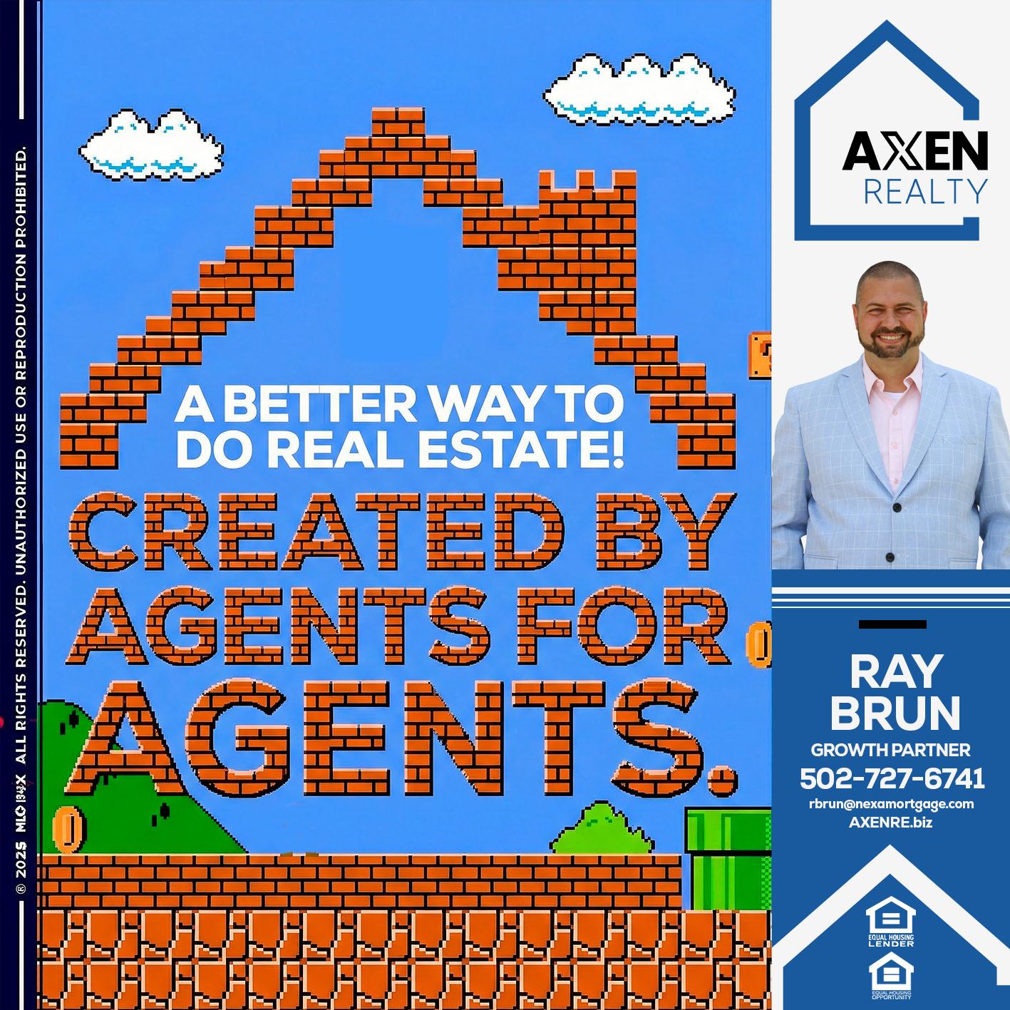 A BETTER WAY - Ray Brun -Mortgage Loan Originator
