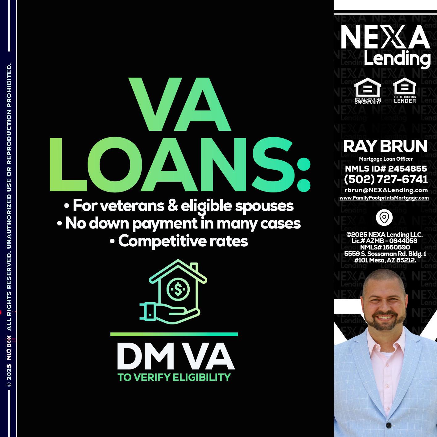 VA LOANS - Ray Brun -Mortgage Loan Originator
