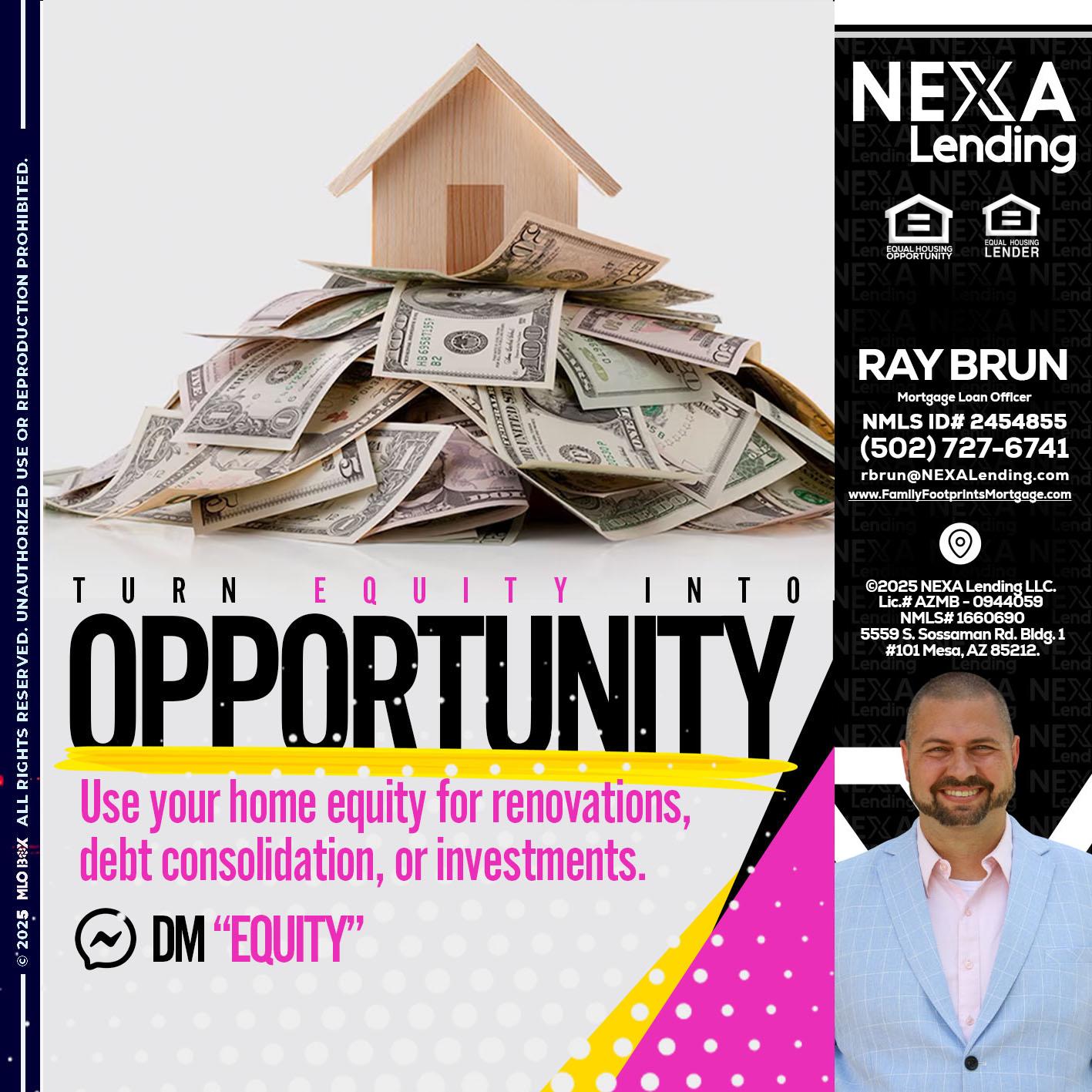 opportunity - Ray Brun -Mortgage Loan Originator