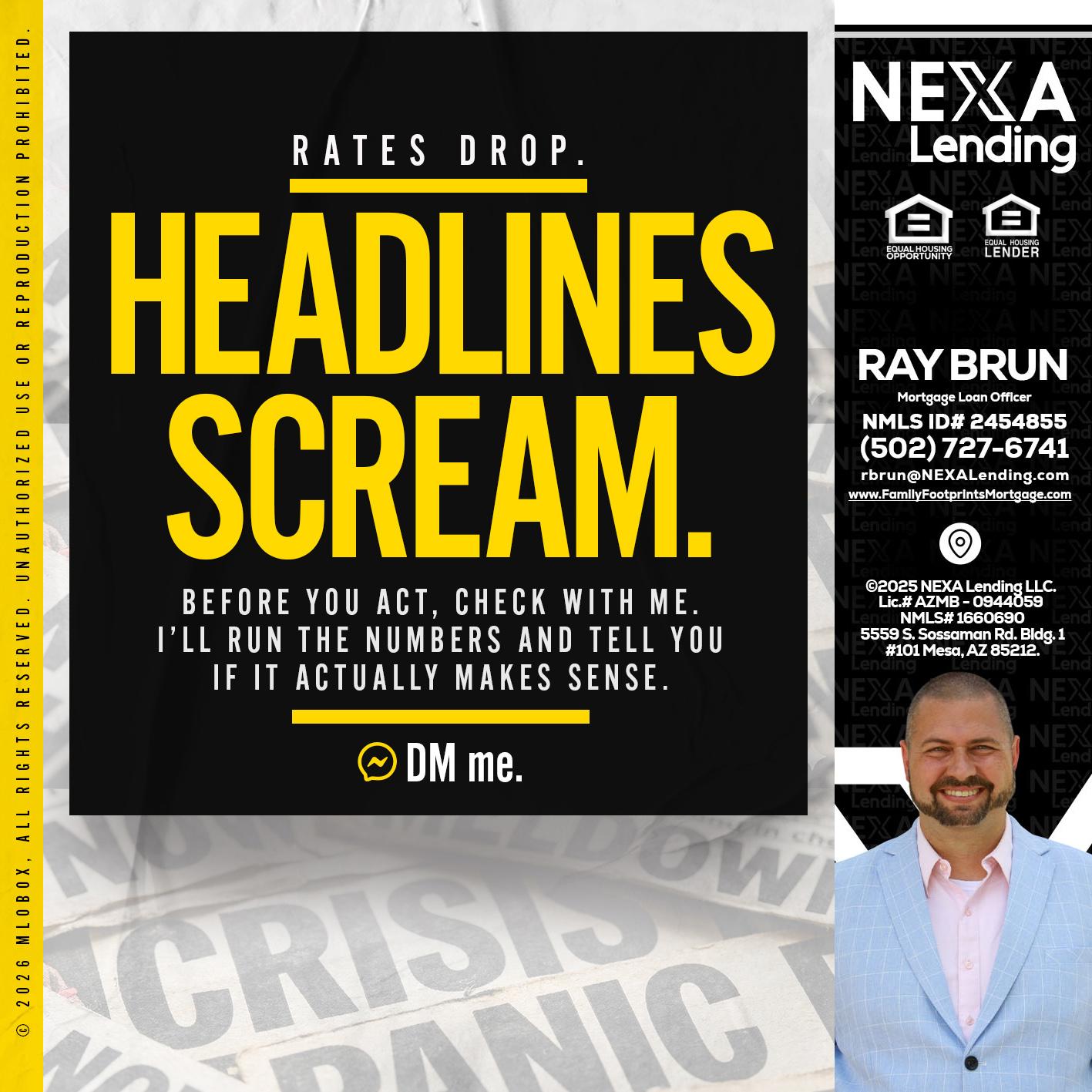 HEADLINES SCREAM - Ray Brun -Mortgage Loan Originator
