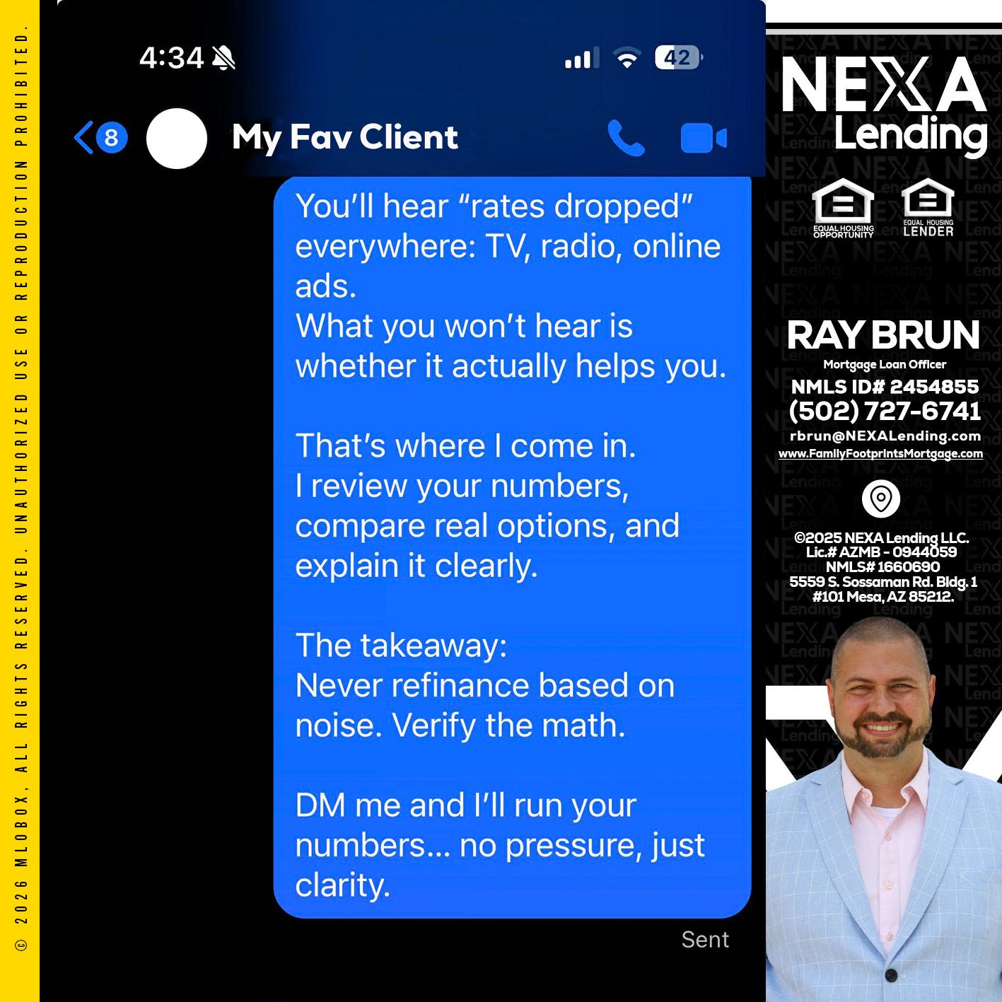 MY FAV CLIENT - Ray Brun -Mortgage Loan Originator