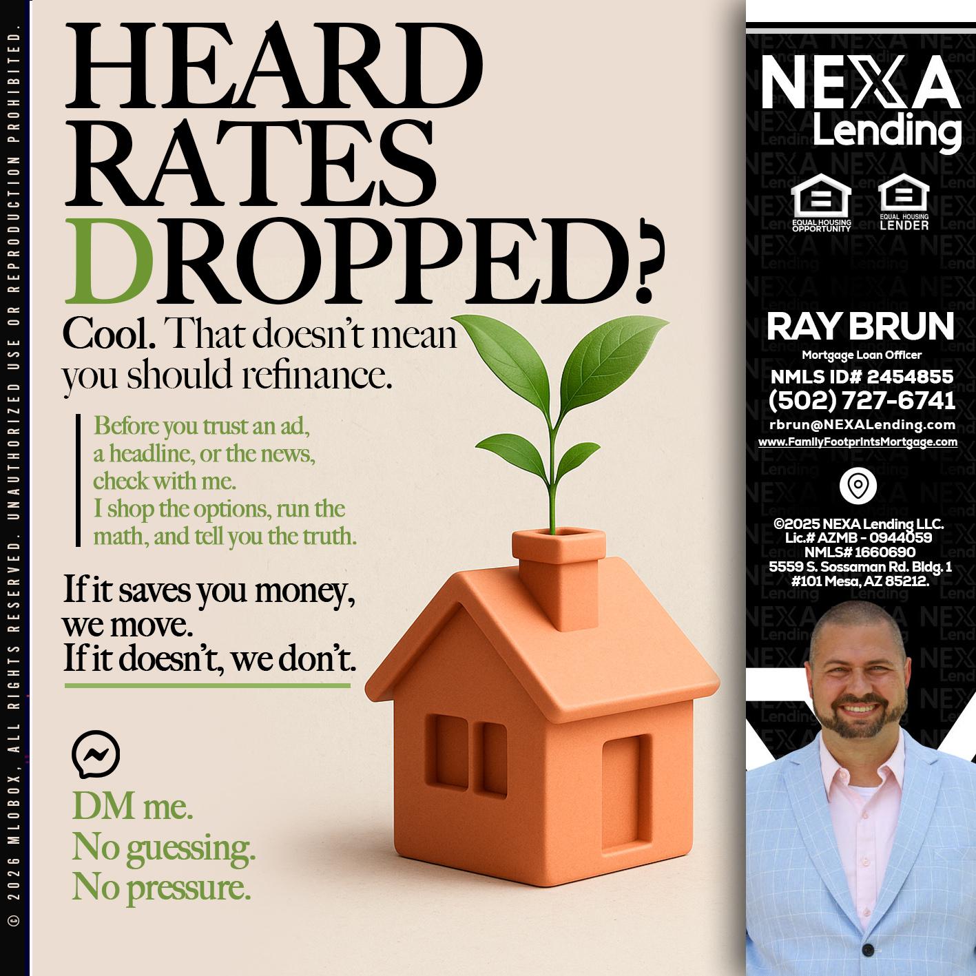 HEARD RATES - Ray Brun -Mortgage Loan Originator