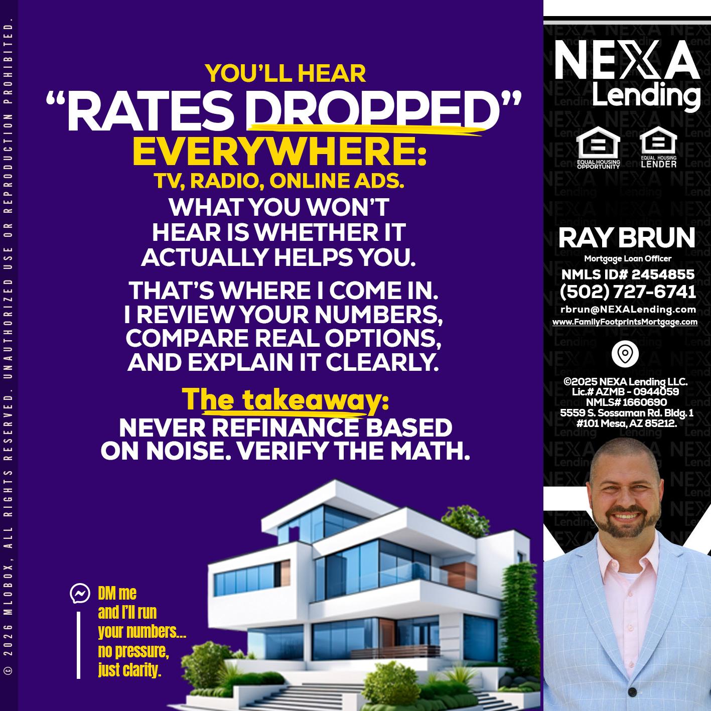 RATES DOPPED - Ray Brun -Mortgage Loan Originator