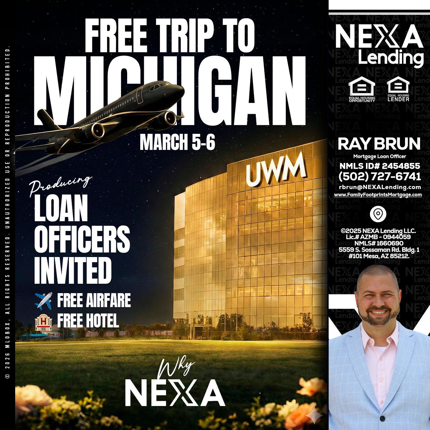 free Michigan trip - Ray Brun -Mortgage Loan Originator
