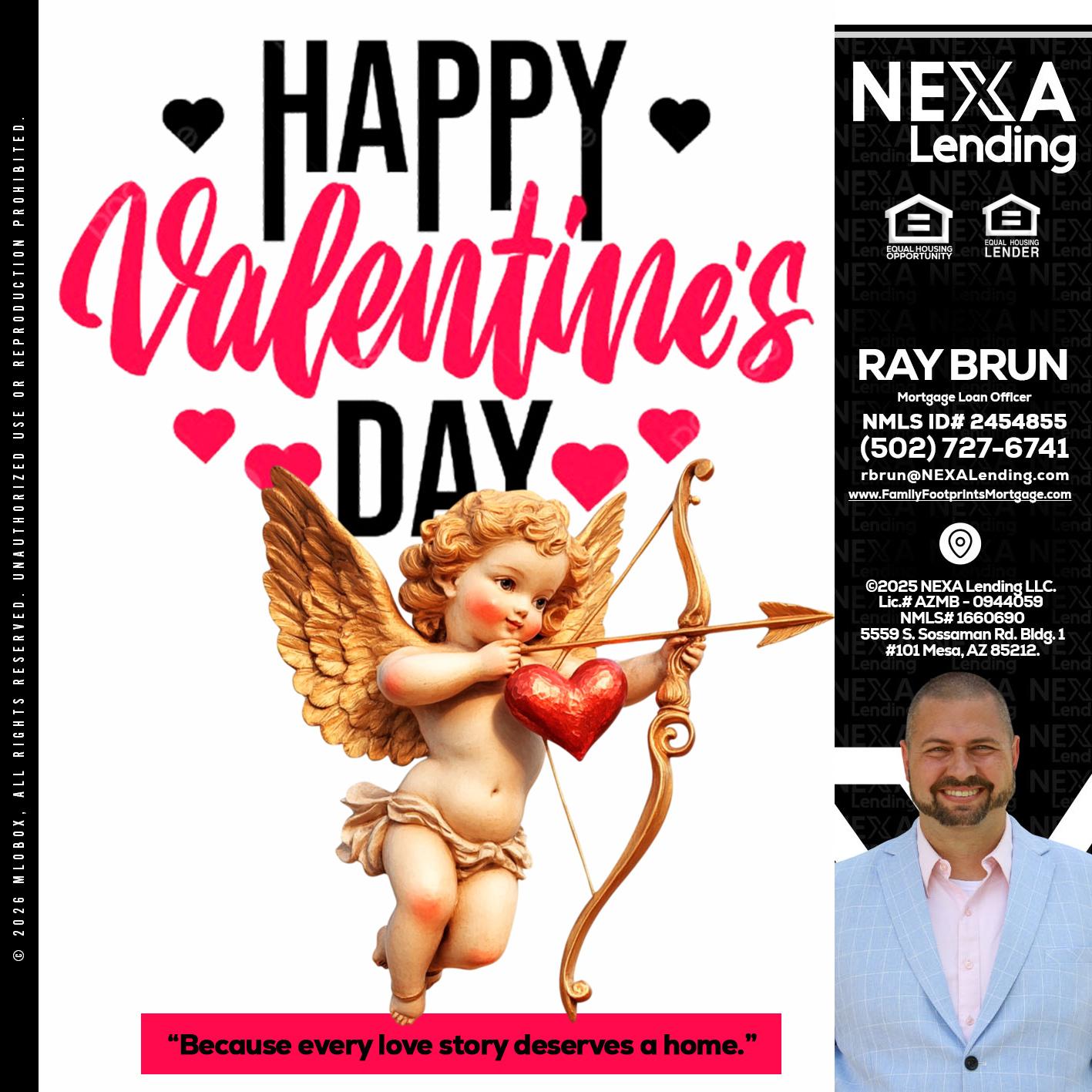 happy valentines day - Ray Brun -Mortgage Loan Originator