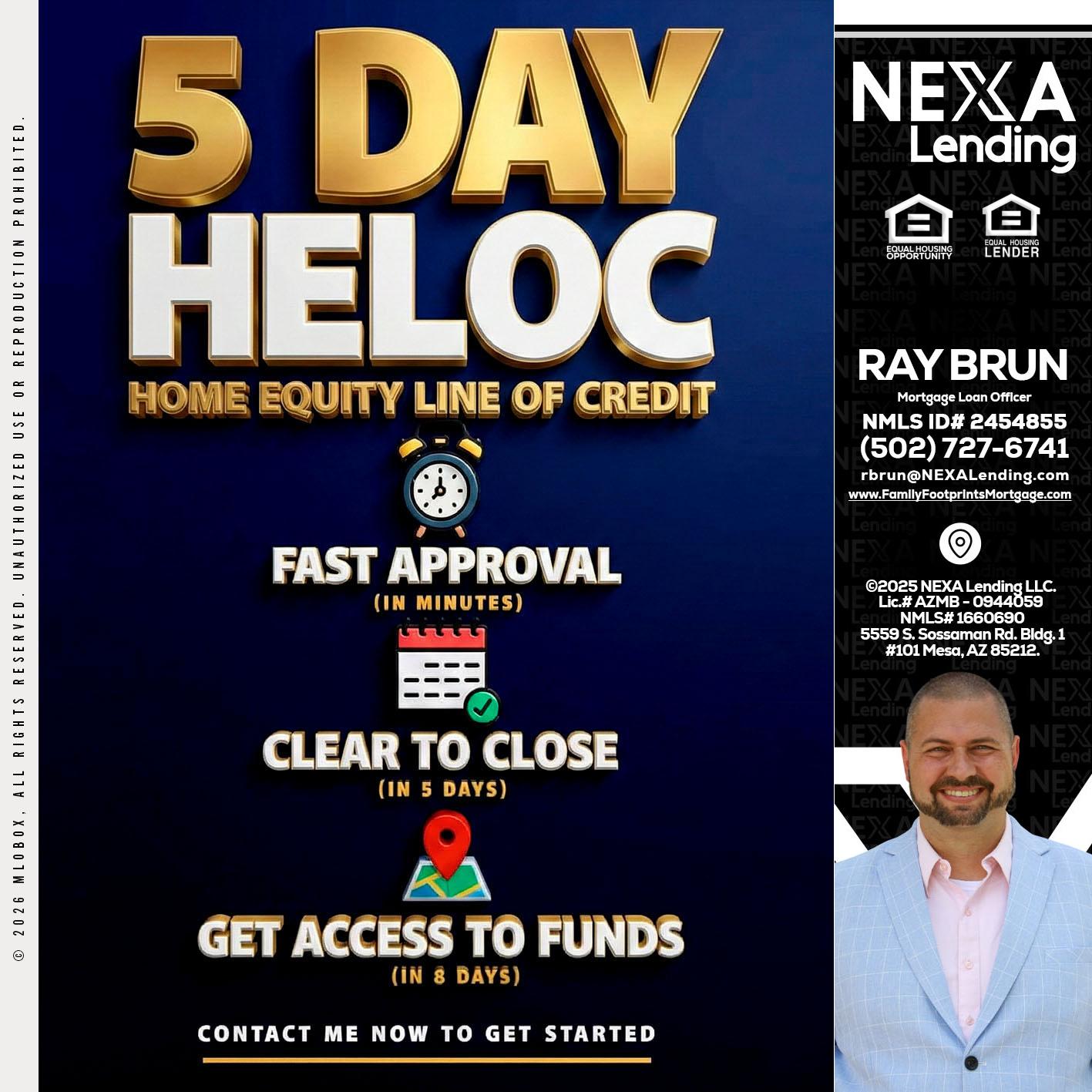 5 day hello - Ray Brun -Mortgage Loan Originator