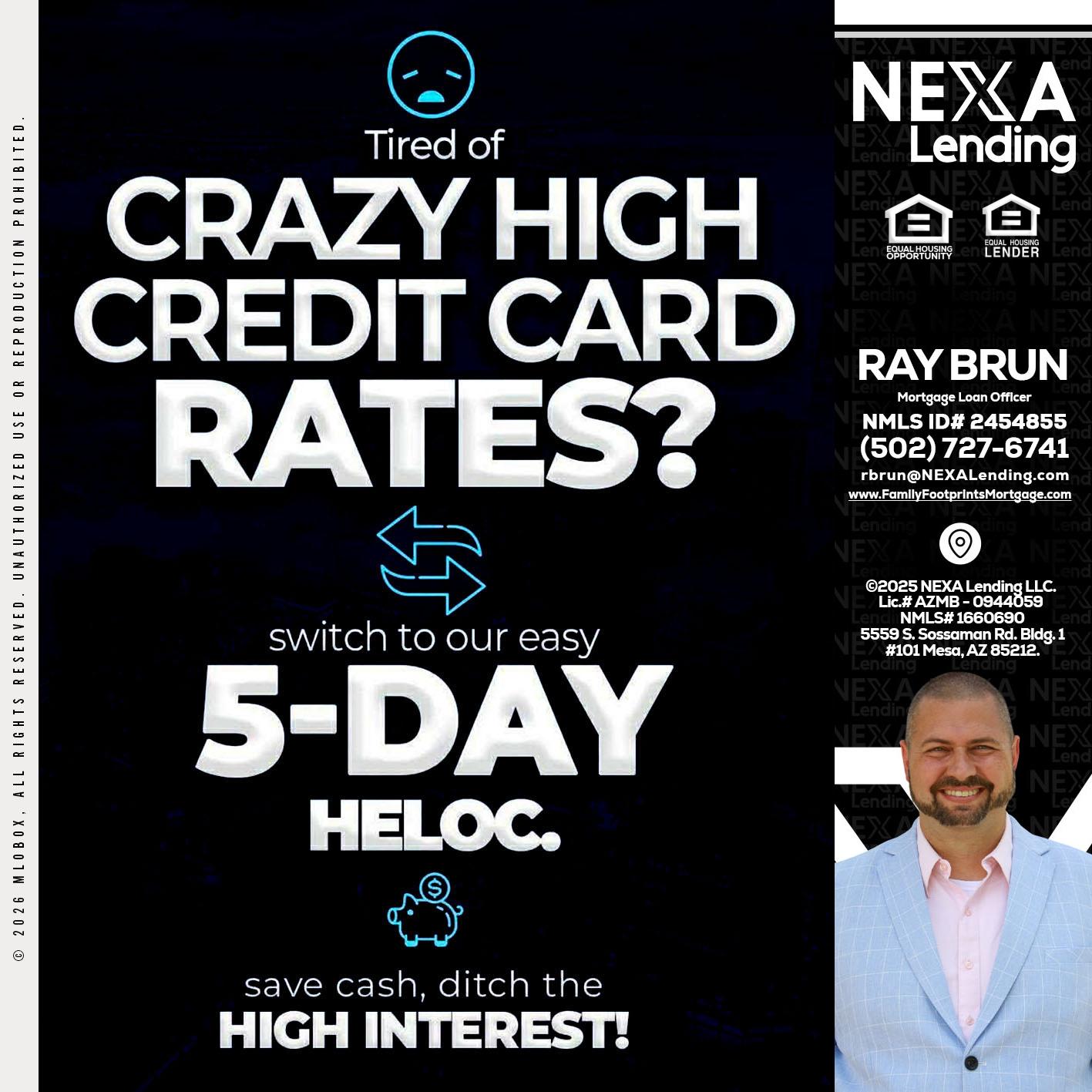 CRAZY HIGH - Ray Brun -Mortgage Loan Originator