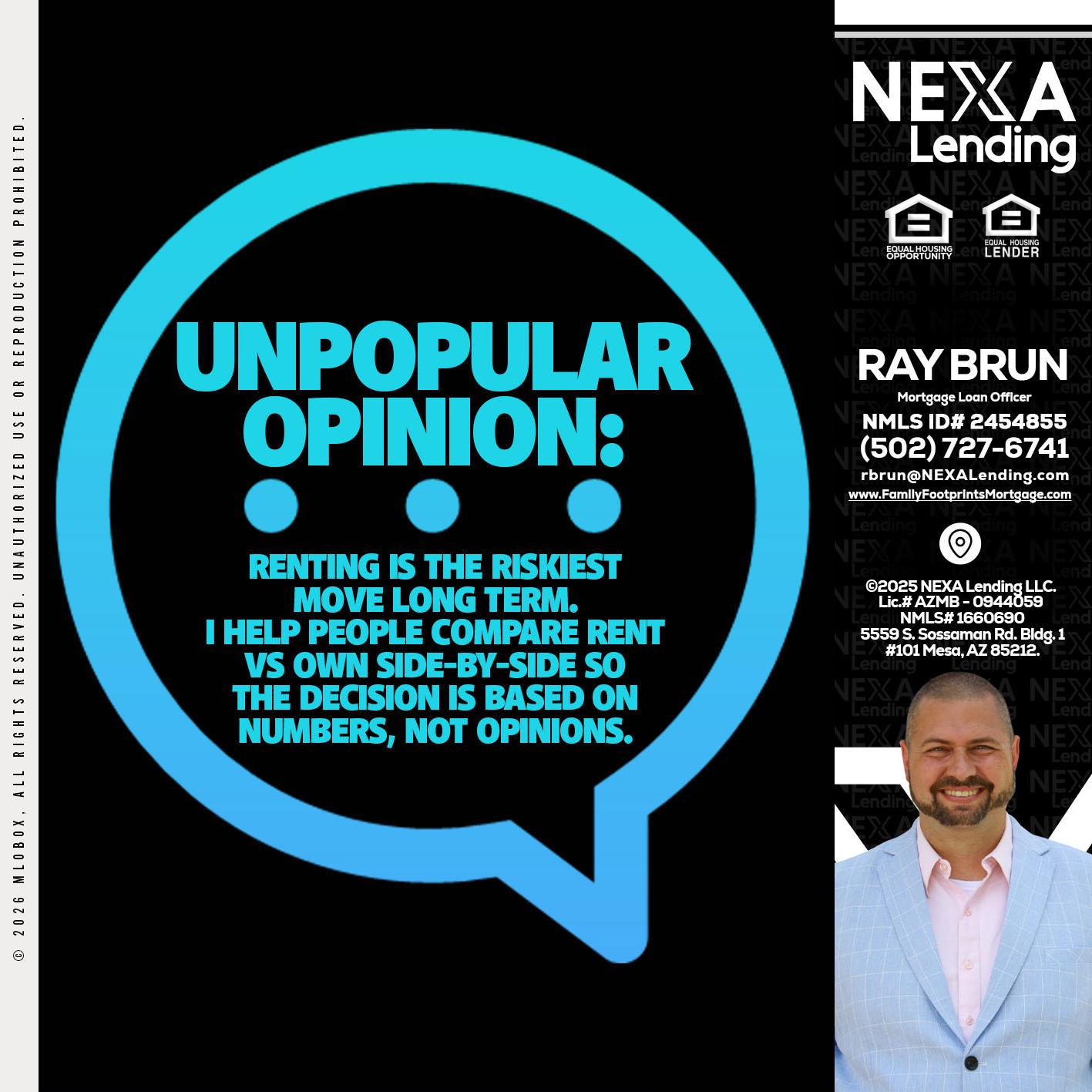 unpopular opinion - Ray Brun -Mortgage Loan Originator