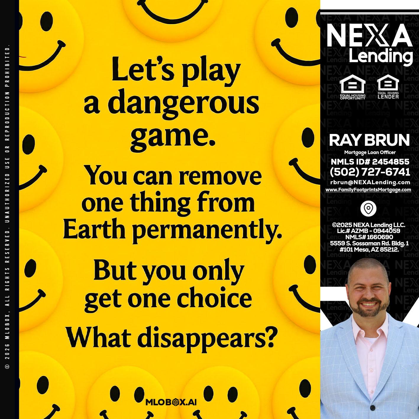 LETS PLAY - Ray Brun -Mortgage Loan Originator