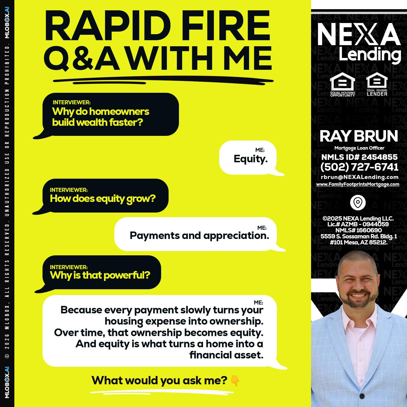 RAPID FIRE Q&A - Ray Brun -Mortgage Loan Originator