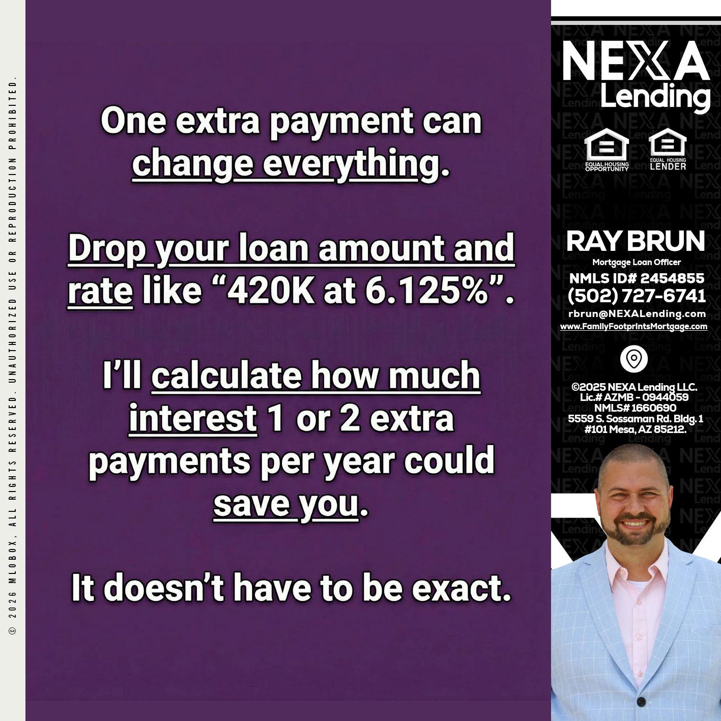 ONE EXTRA - Ray Brun -Mortgage Loan Originator