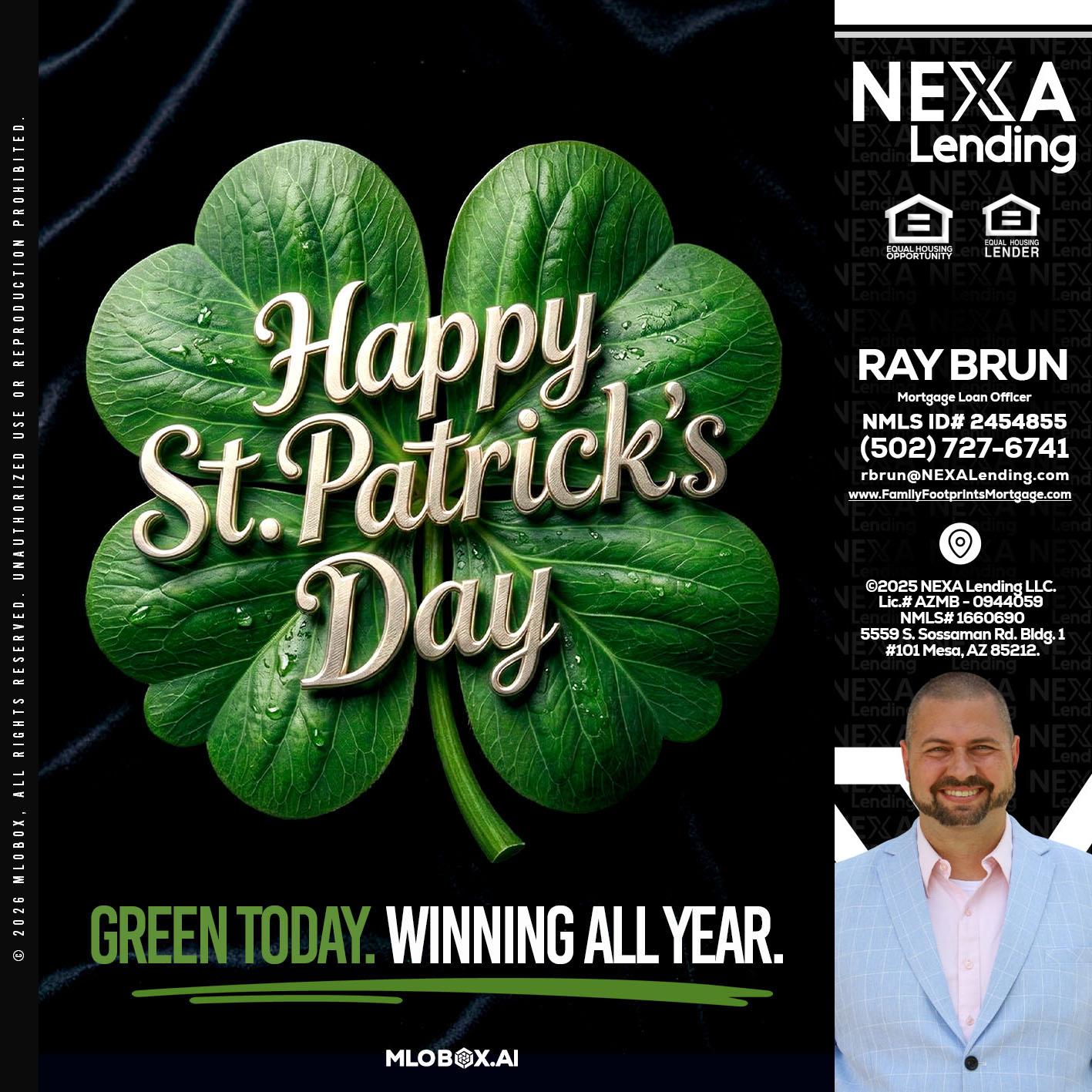 happy st. Patricks day - Ray Brun -Mortgage Loan Originator