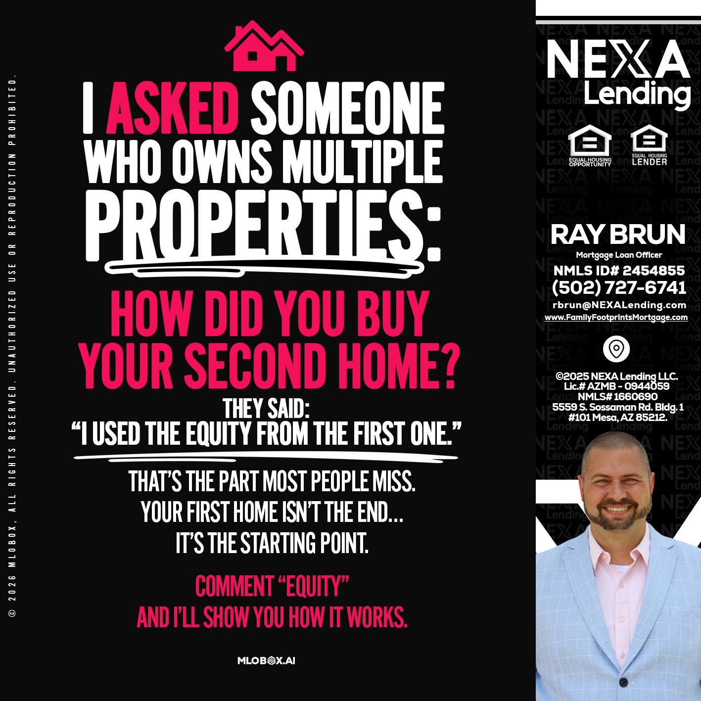 I ASKED SOMEONE - Ray Brun -Mortgage Loan Originator