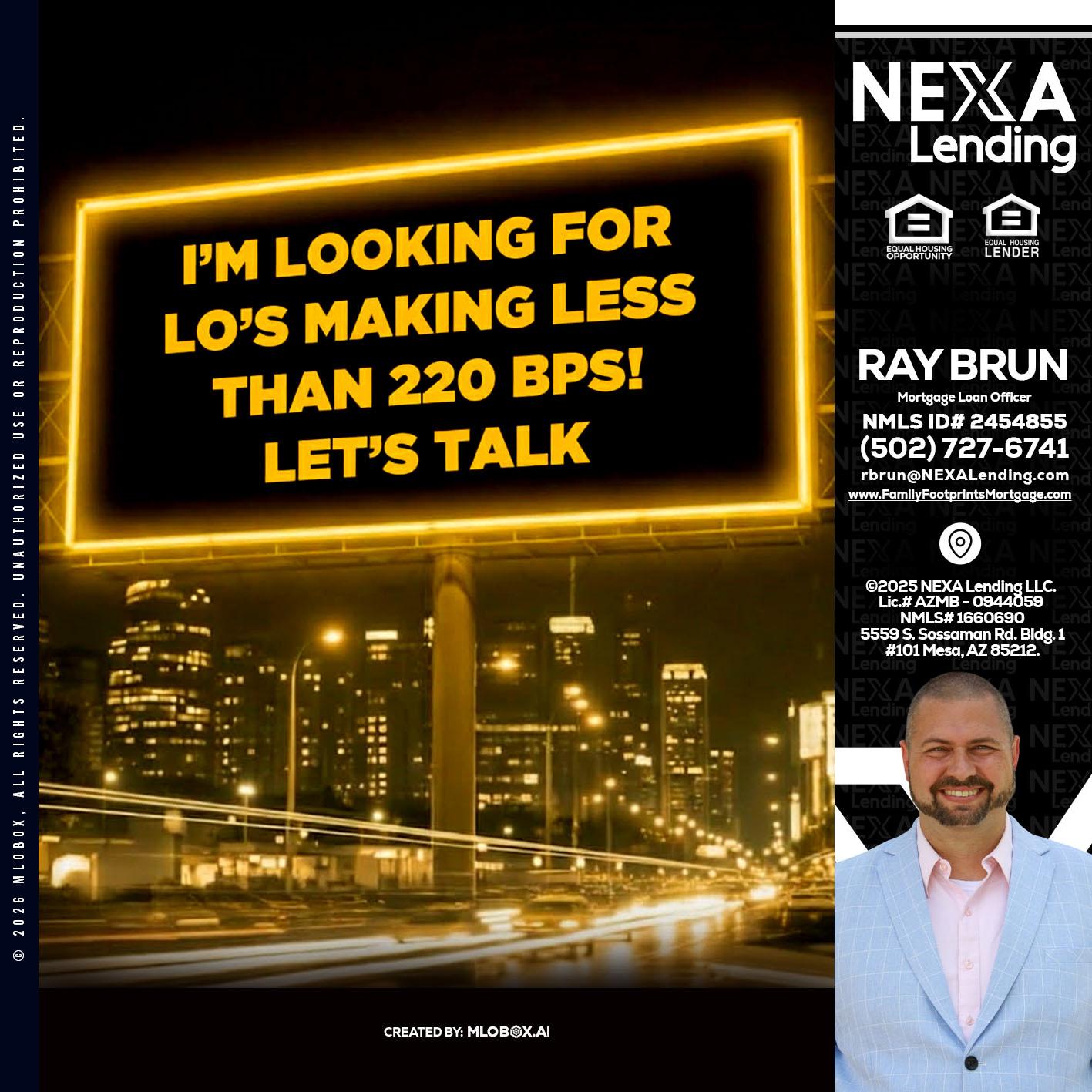 Looking for MLOs - Ray Brun -Mortgage Loan Originator