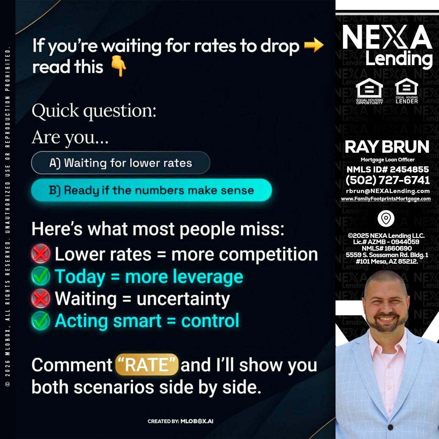 IF YOU ARE - Ray Brun -Mortgage Loan Originator