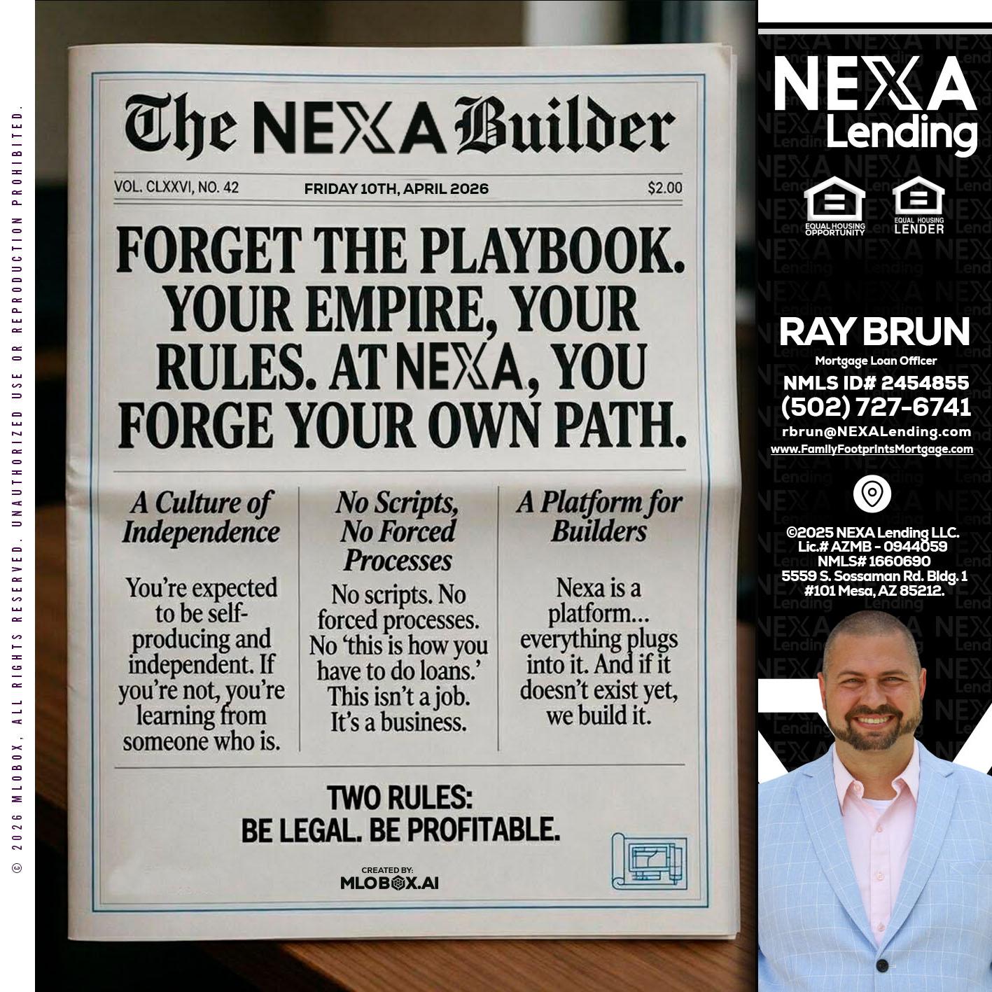 THE NEXA BUILDER - Ray Brun -Mortgage Loan Originator