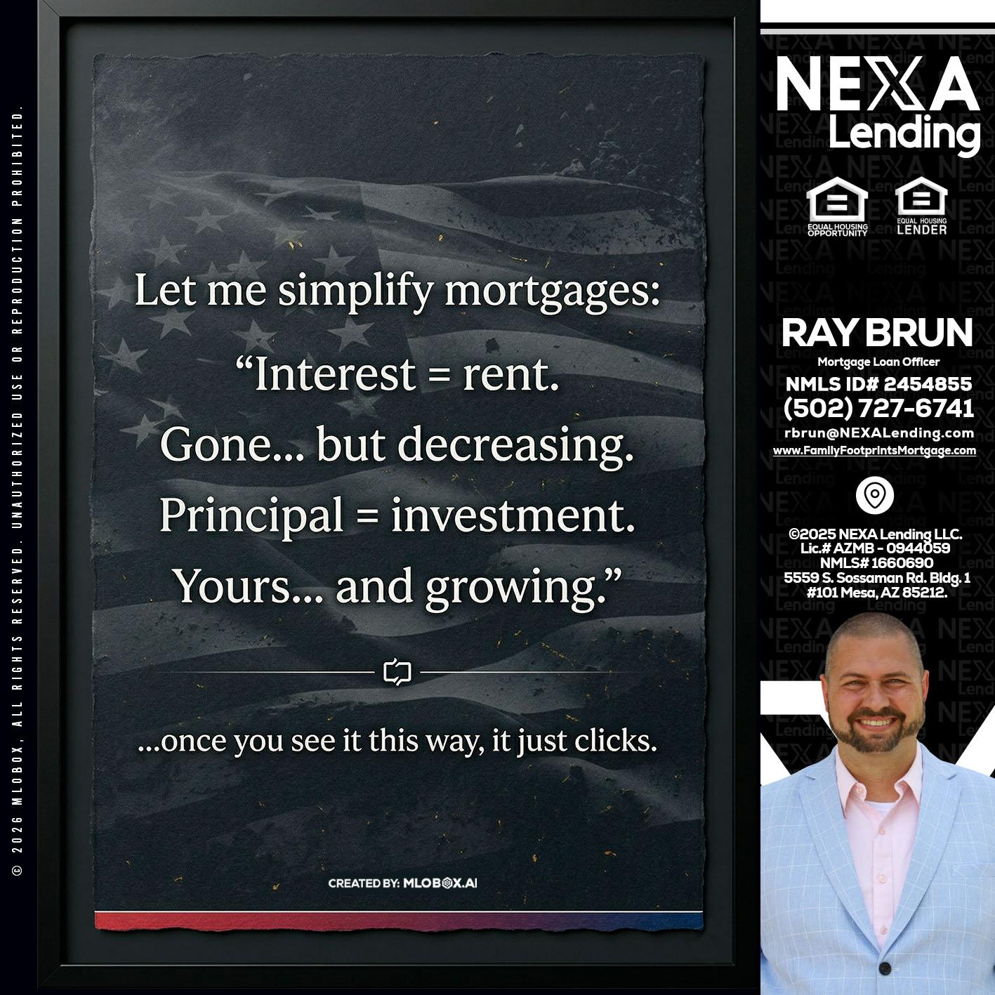 LET ME SIMPLIFY - Ray Brun -Mortgage Loan Originator