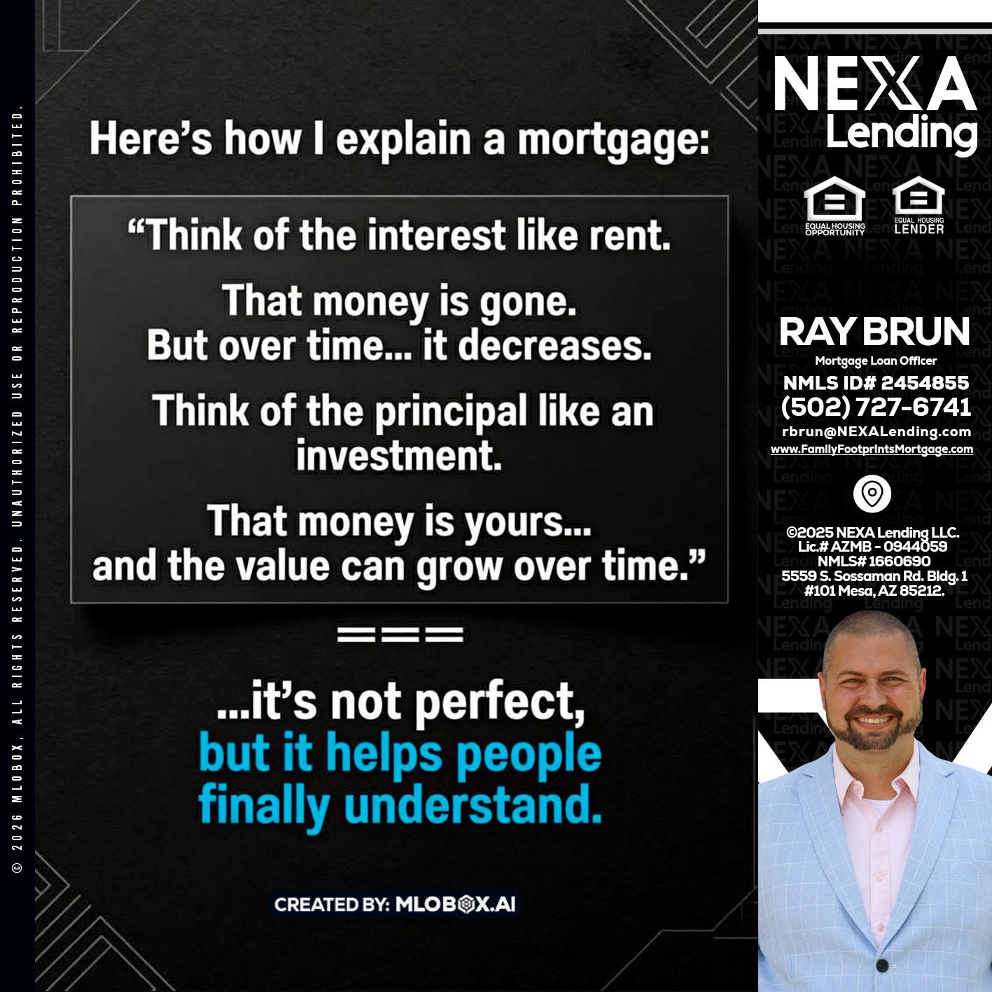 HERES NOW - Ray Brun -Mortgage Loan Originator
