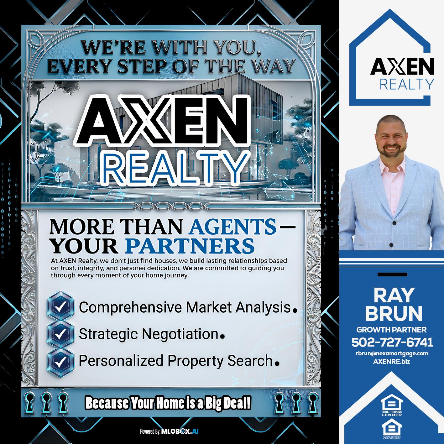 EVERY STEP OF THE WAY - Ray Brun -Mortgage Loan Originator