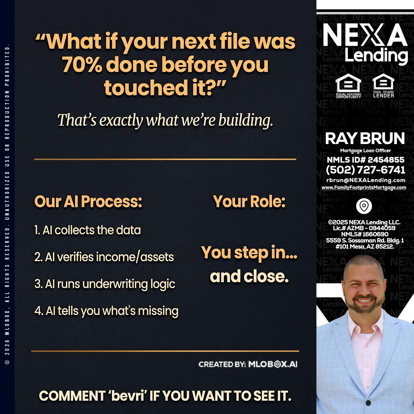 WHAT IF YOUR - Ray Brun -Mortgage Loan Originator