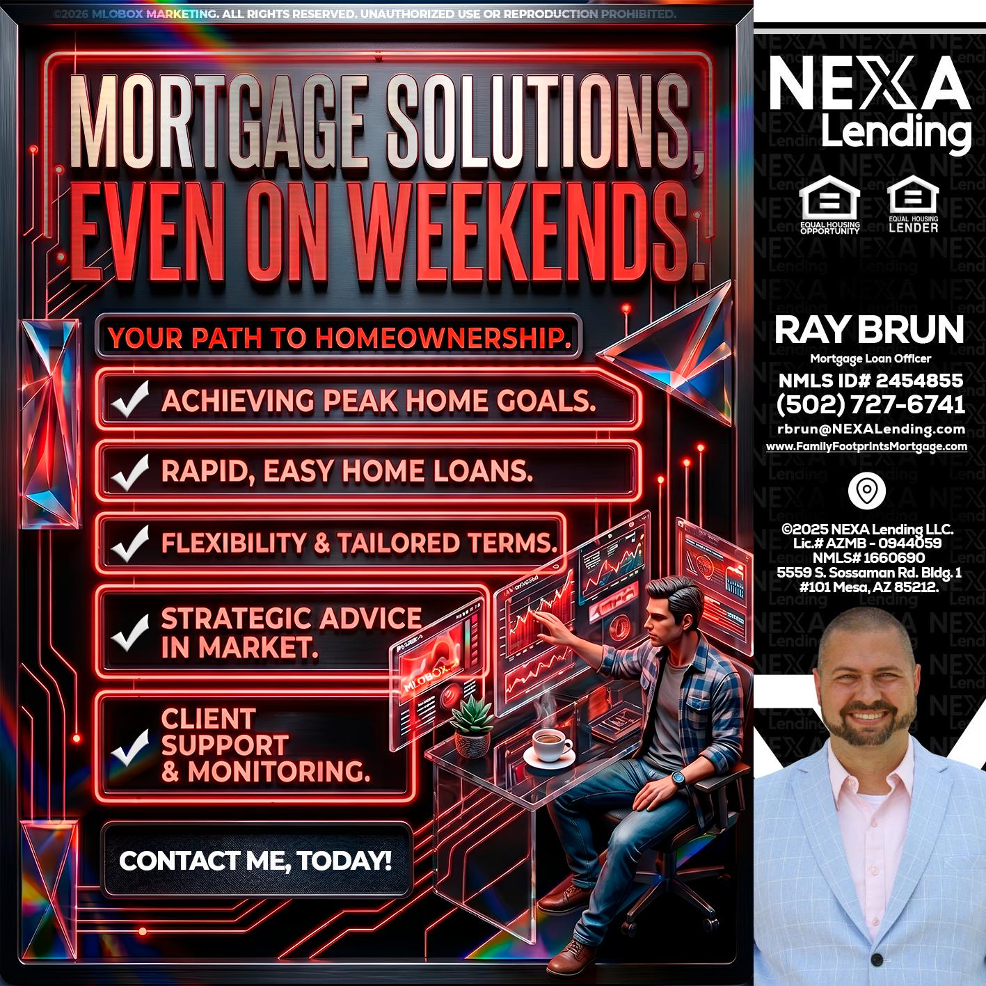 WEEKEND SOLUTIONS - Ray Brun -Mortgage Loan Originator