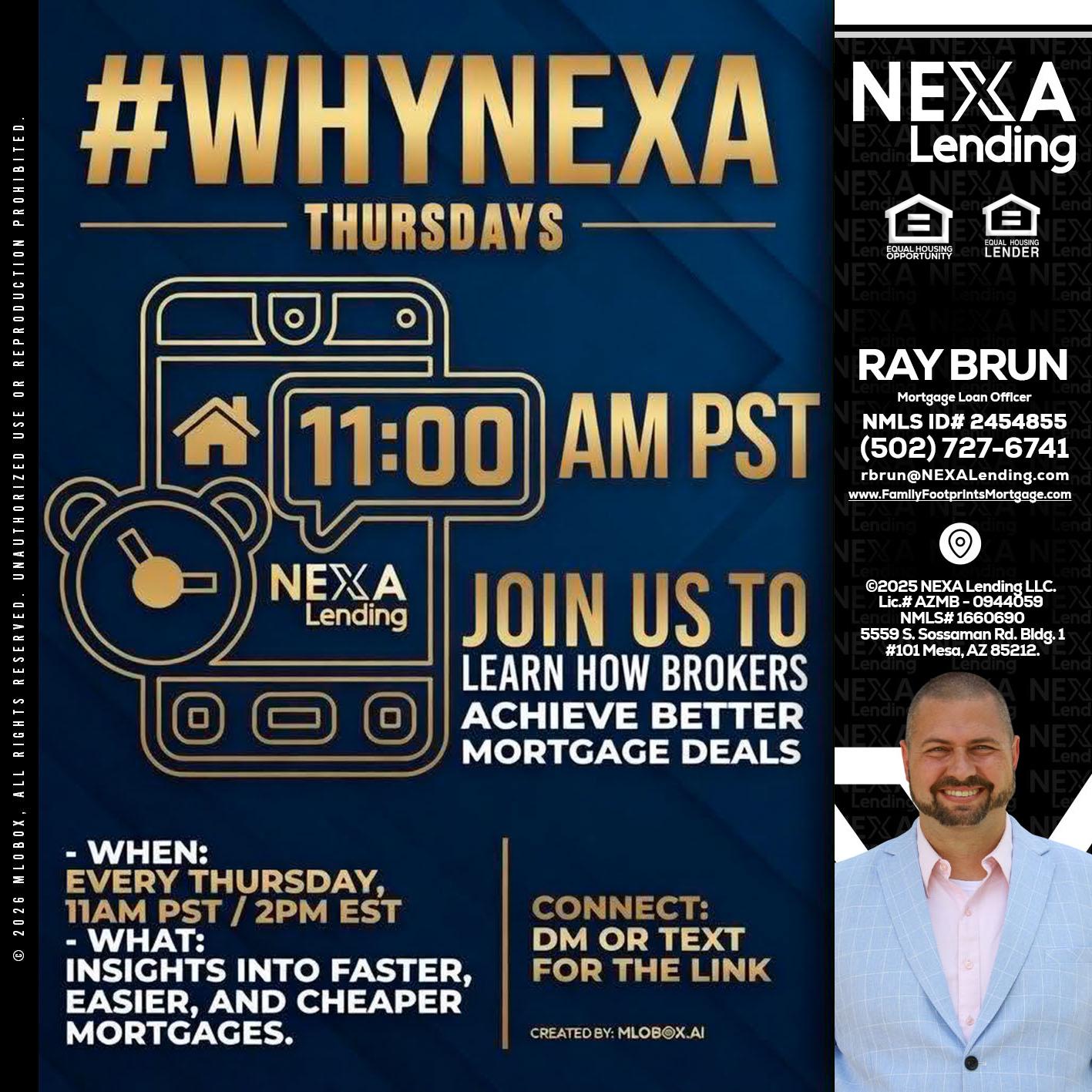 WHY NEXA THURDAYS - Ray Brun -Mortgage Loan Originator