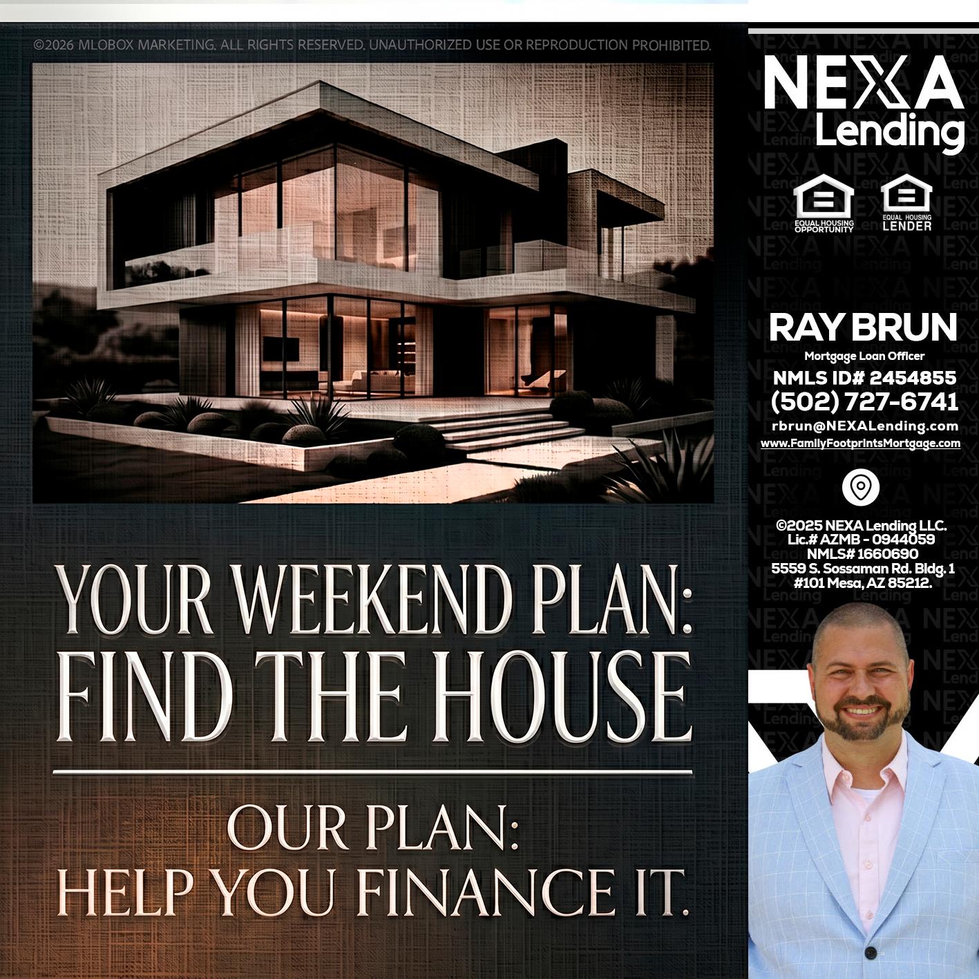 YOUR WEEKEND PLAN - Ray Brun -Mortgage Loan Originator