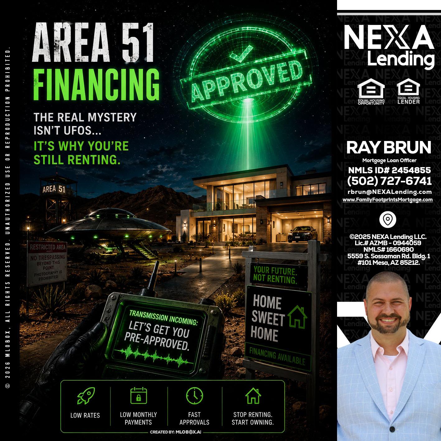AREA 51 - Ray Brun -Mortgage Loan Originator