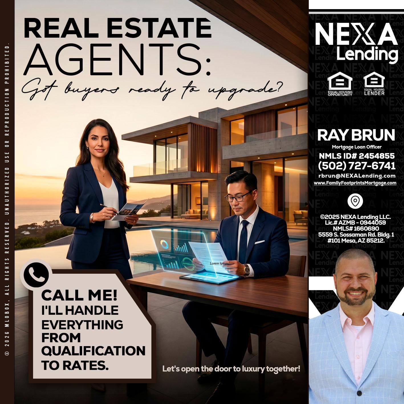 REAL ESTATE AGENTS - Ray Brun -Mortgage Loan Originator