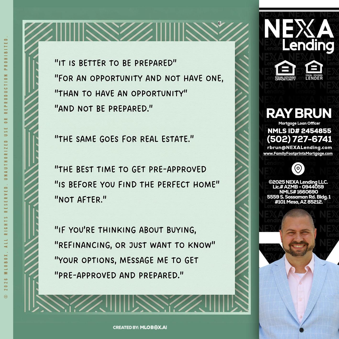 its better - Ray Brun -Mortgage Loan Originator