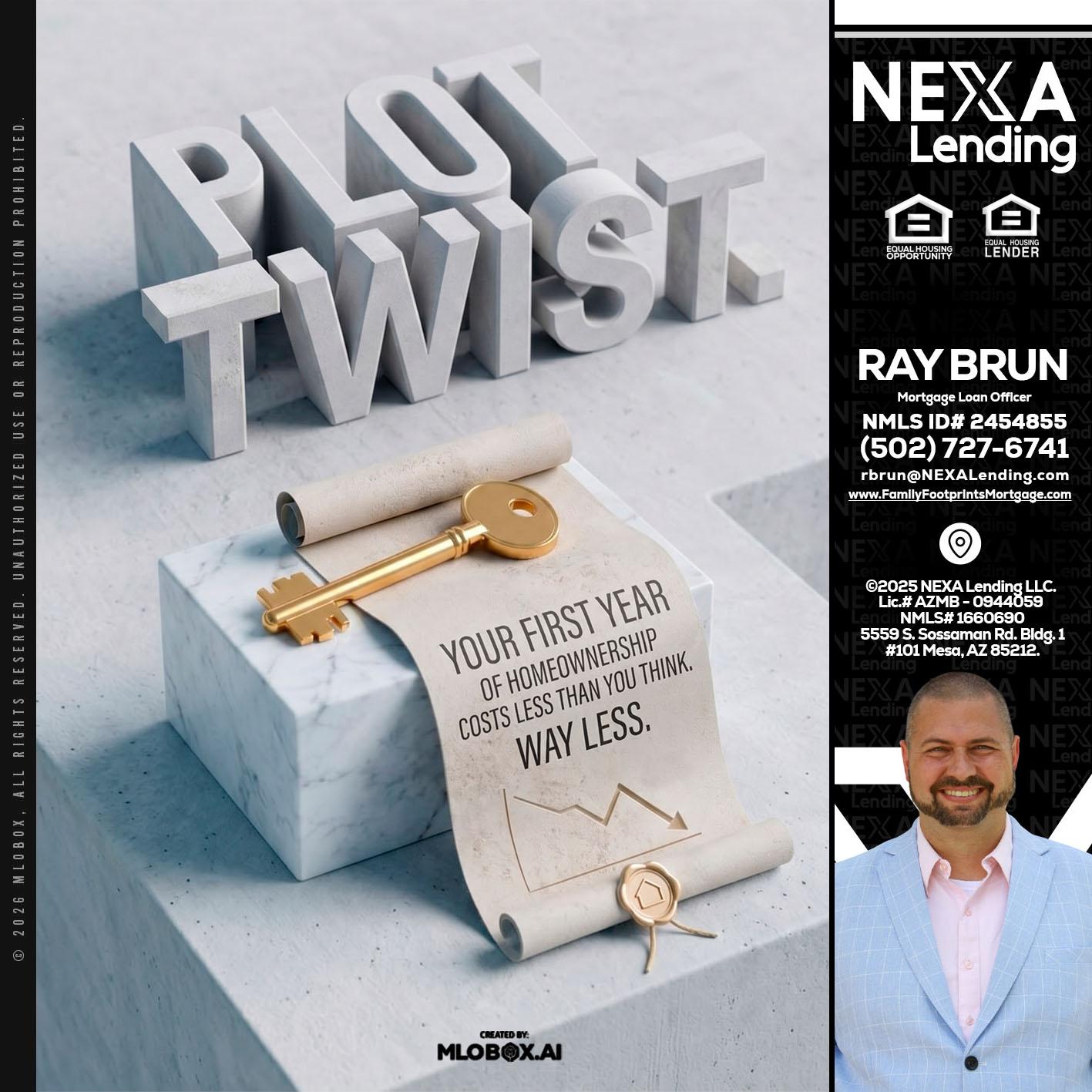 PLOT TWIST - Ray Brun -Mortgage Loan Originator