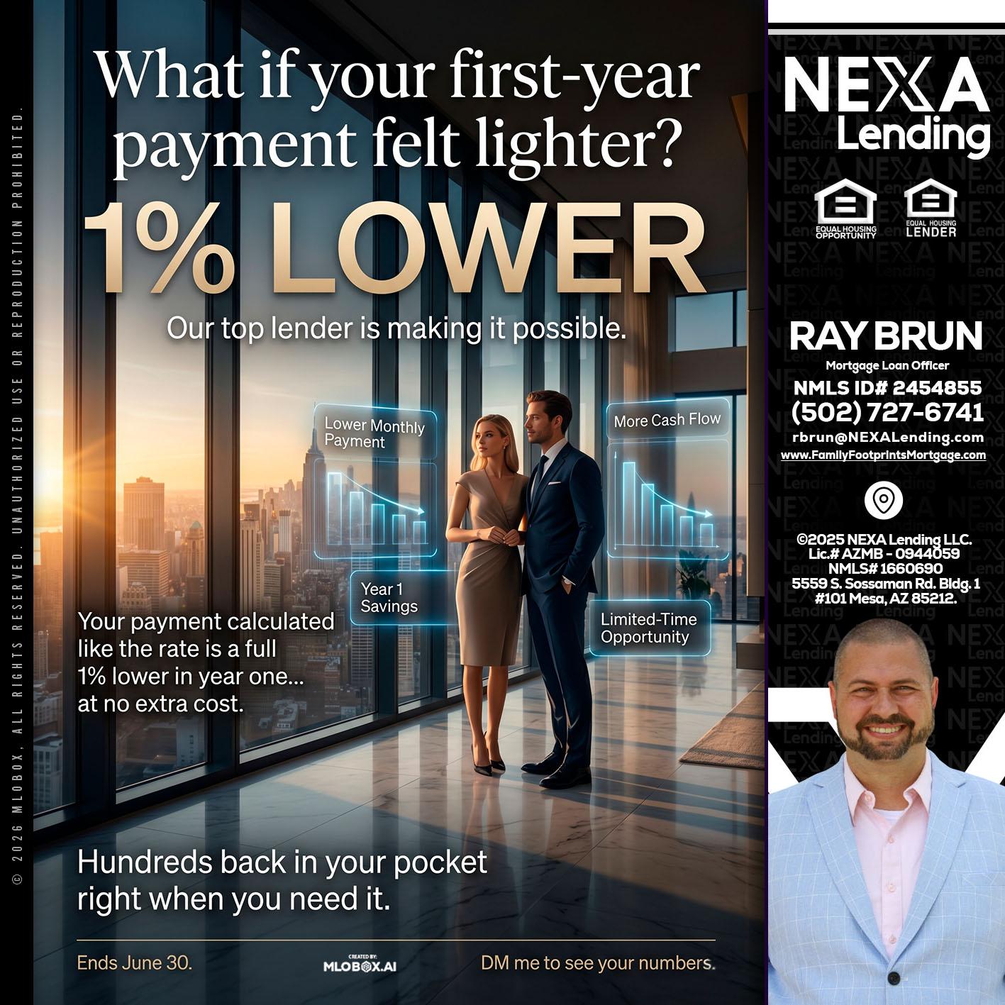 1% LOWER - Ray Brun -Mortgage Loan Originator