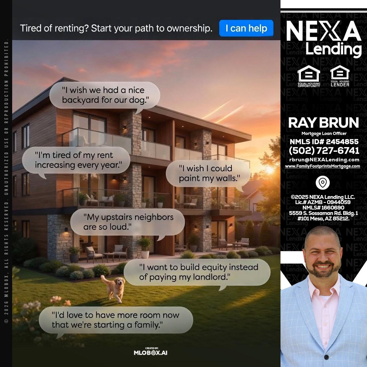 TIRED OF RENTING - Ray Brun -Mortgage Loan Originator
