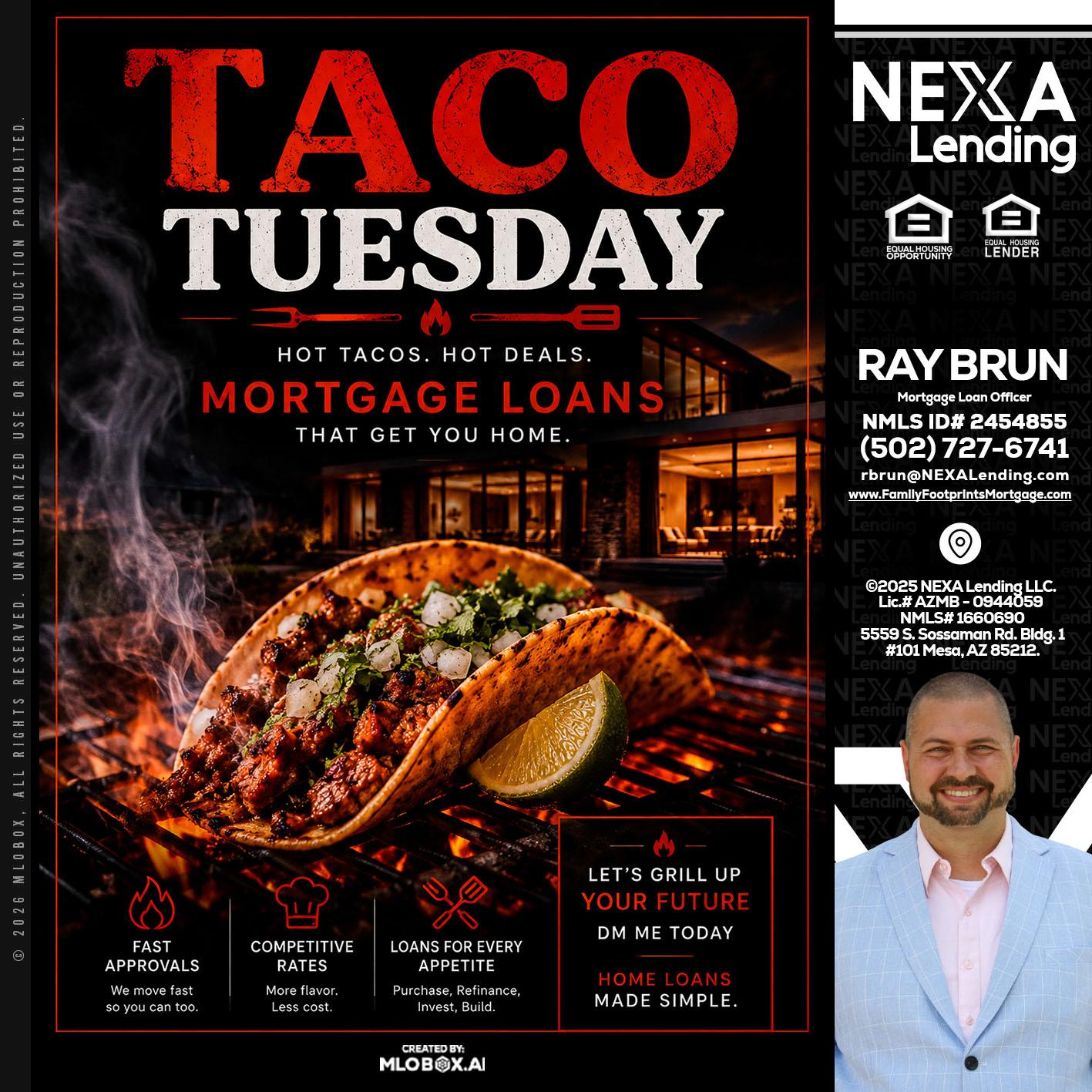 TACO TUESDAY - Ray Brun -Mortgage Loan Originator