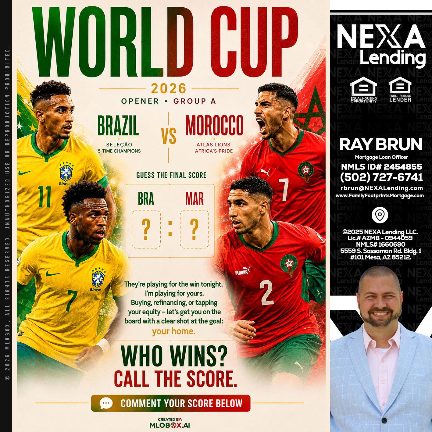 WORLD CUP - Ray Brun -Mortgage Loan Originator